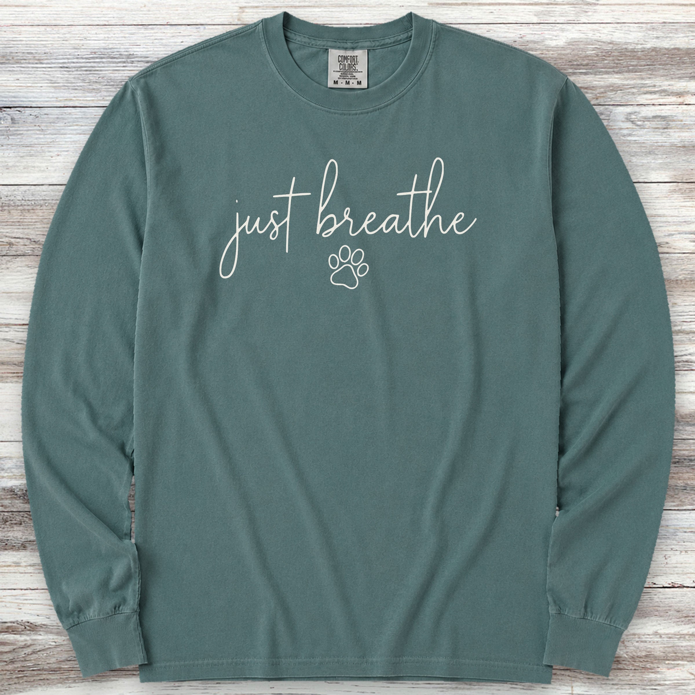 just breathe Long Sleeve Tee - Blue Spruce