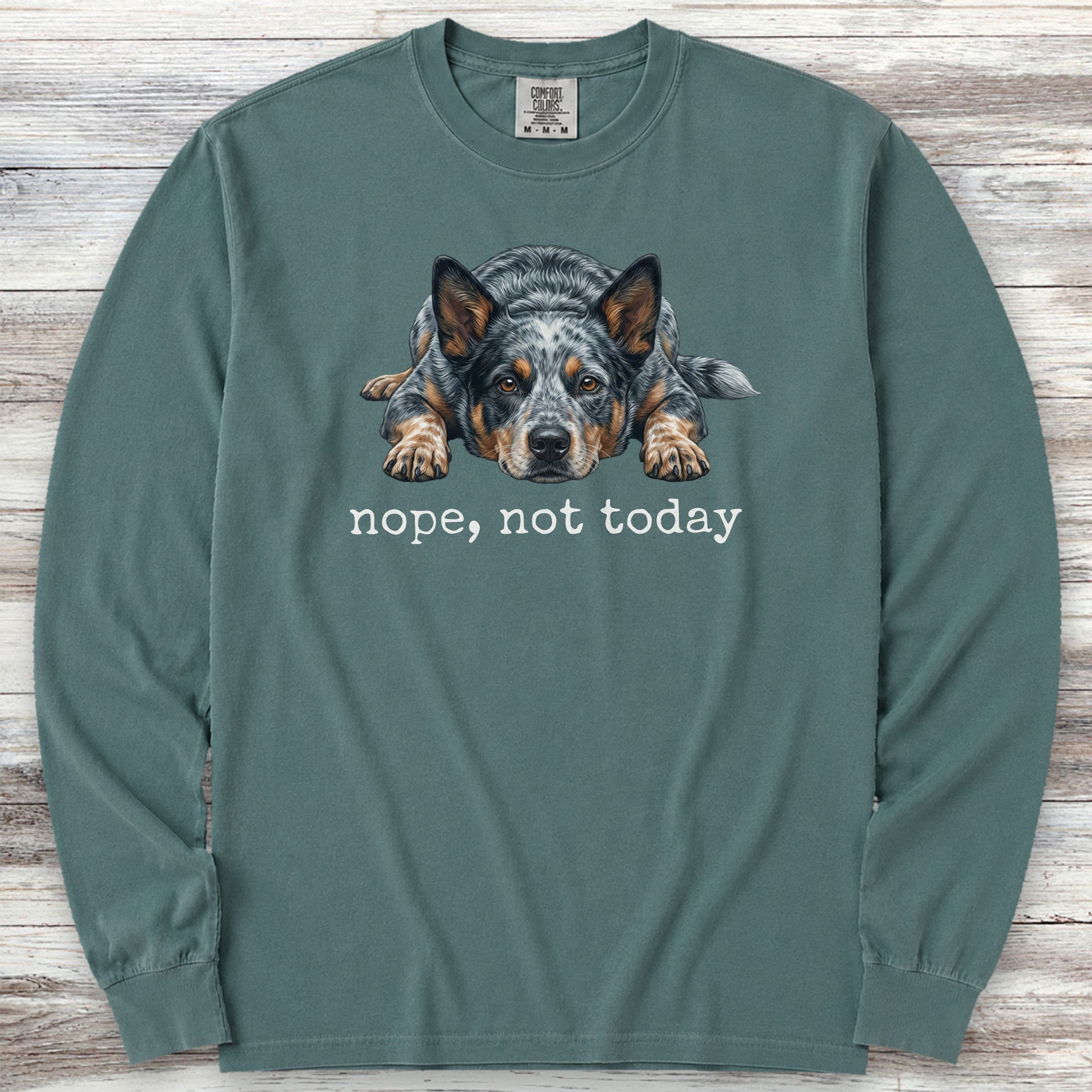 Australian Cattle Dog Blue Heeler Nope Long Sleeve Tee - Blue Spruce