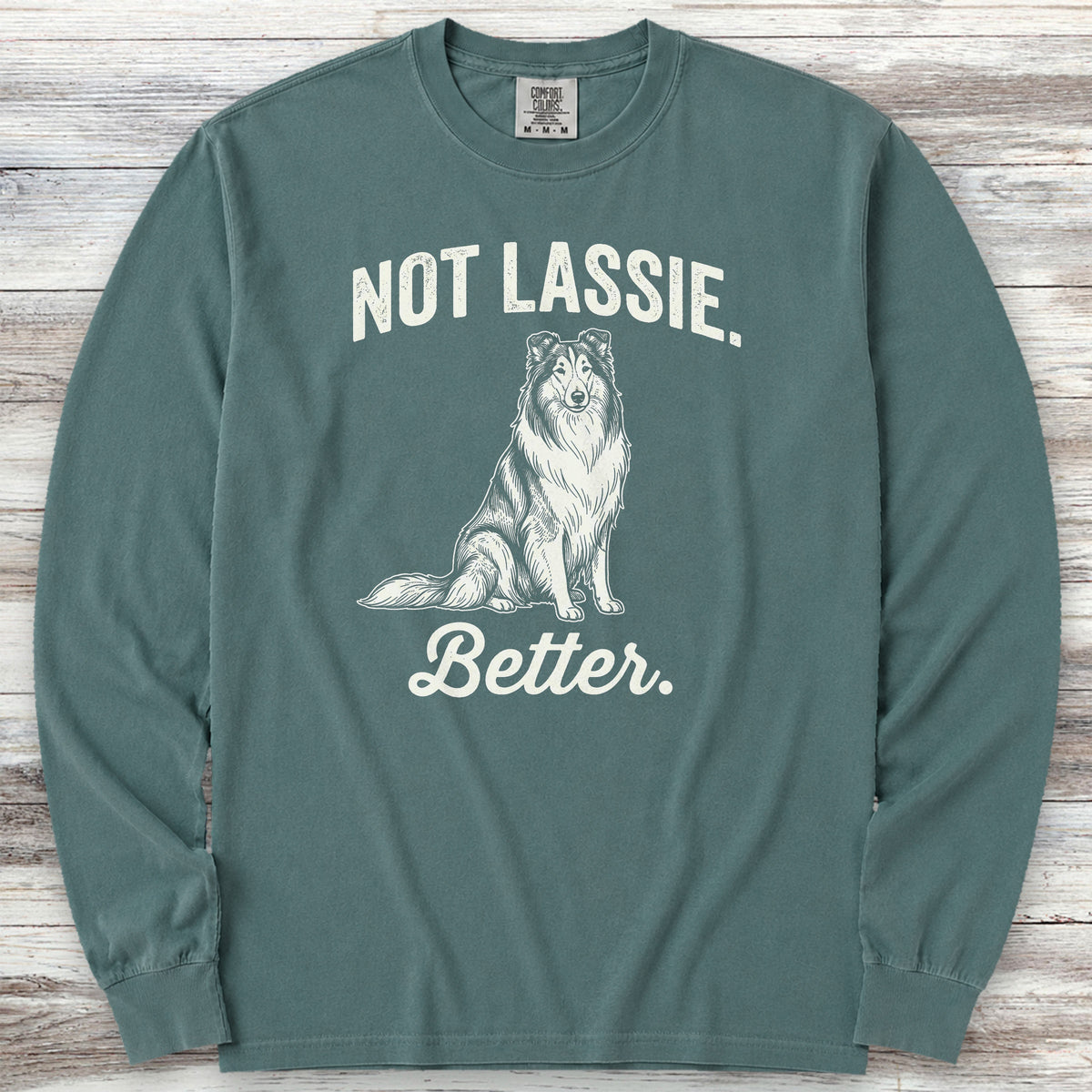 Rough Collie Not Lassie Long Sleeve Tee - Blue Spruce