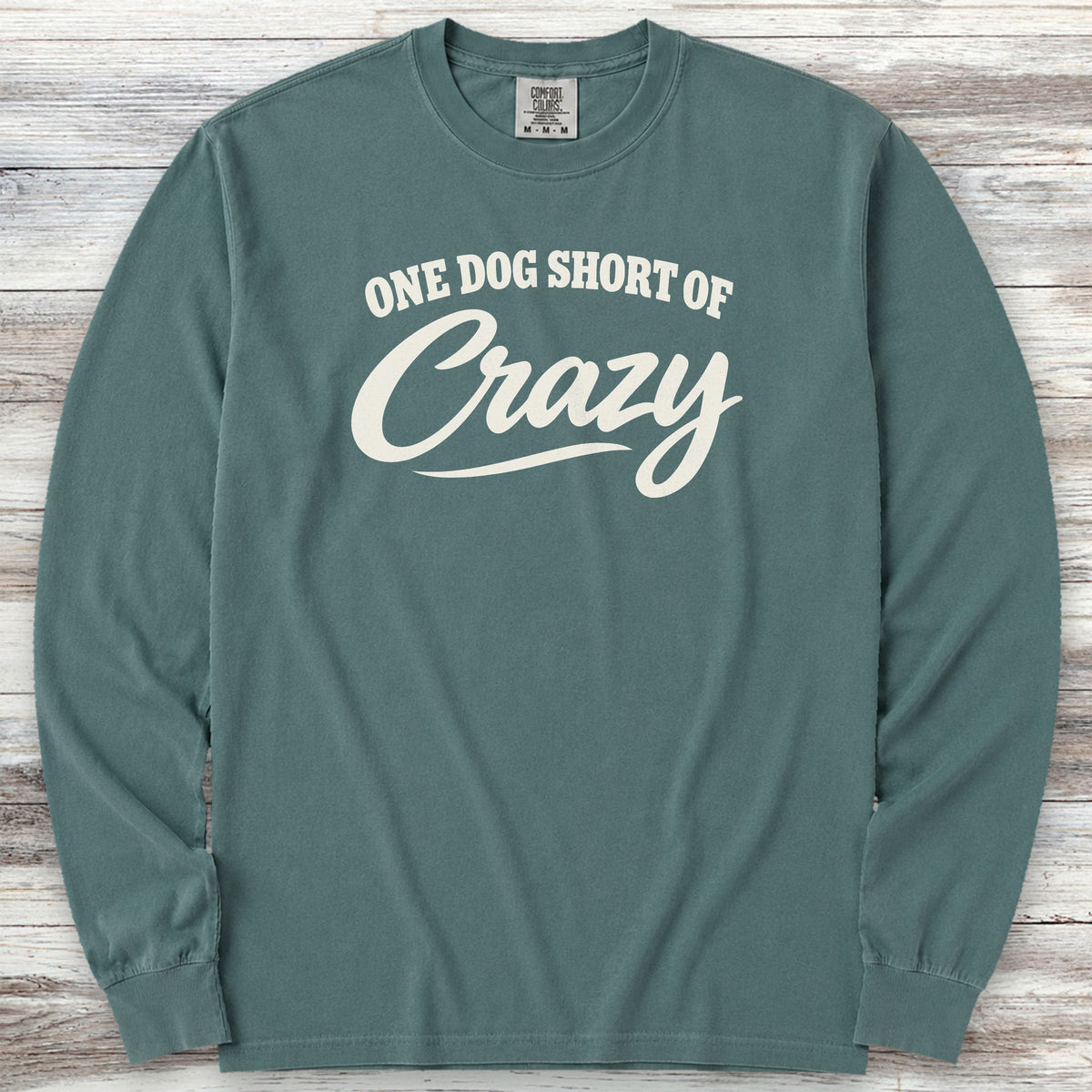Short of Crazy Long Sleeve Tee - Blue Spruce