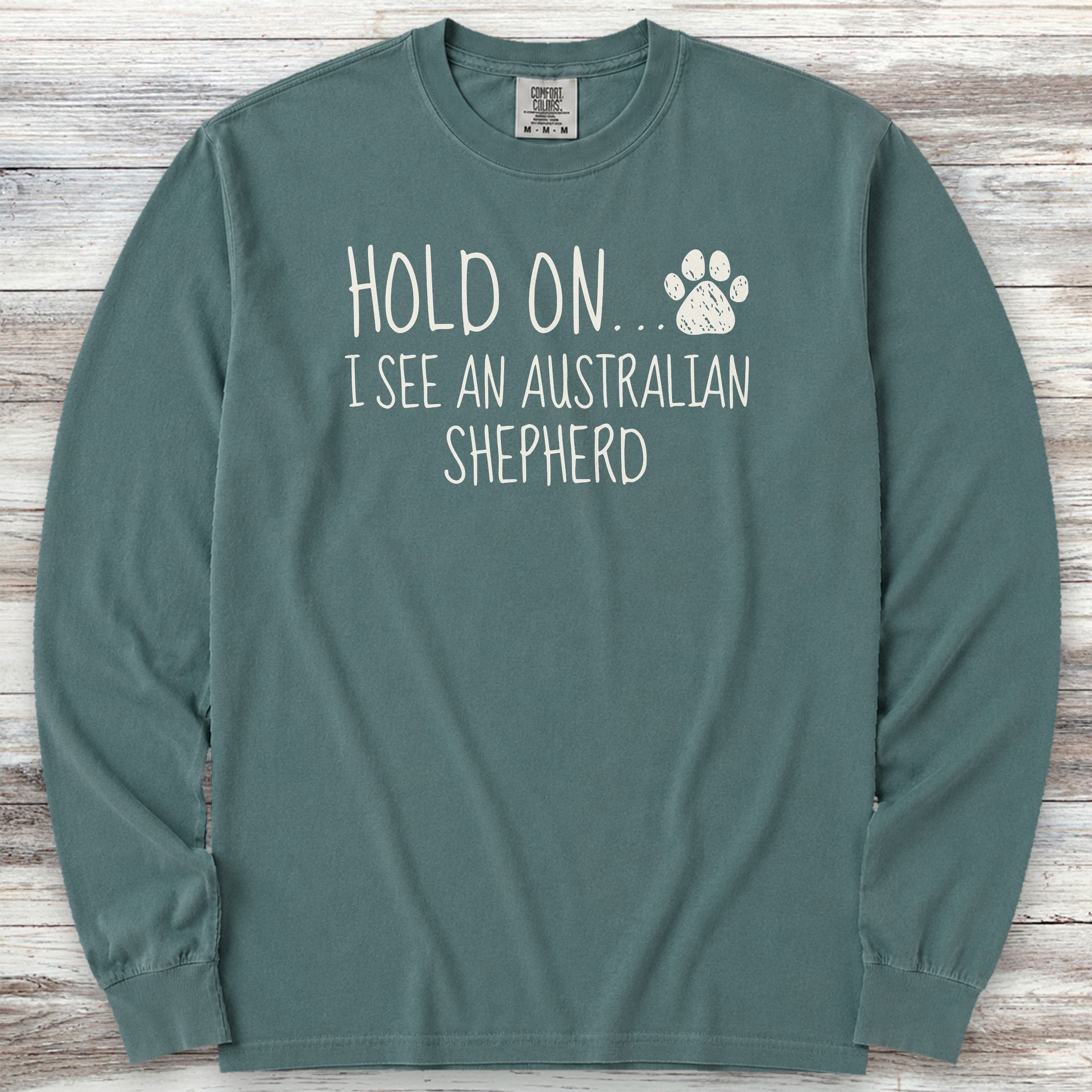 Australian Shepherd Hold On Long Sleeve Tee - Blue Spruce