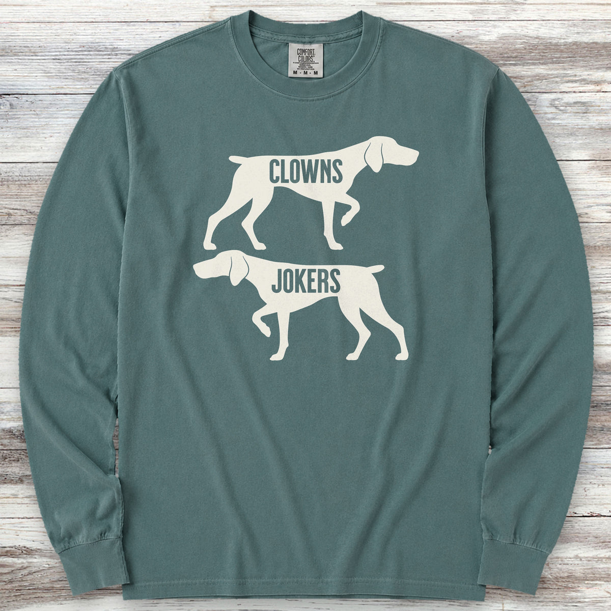 German Shorthaired Pointer Clowns or Jokers Long Sleeve Tee - Blue Spruce