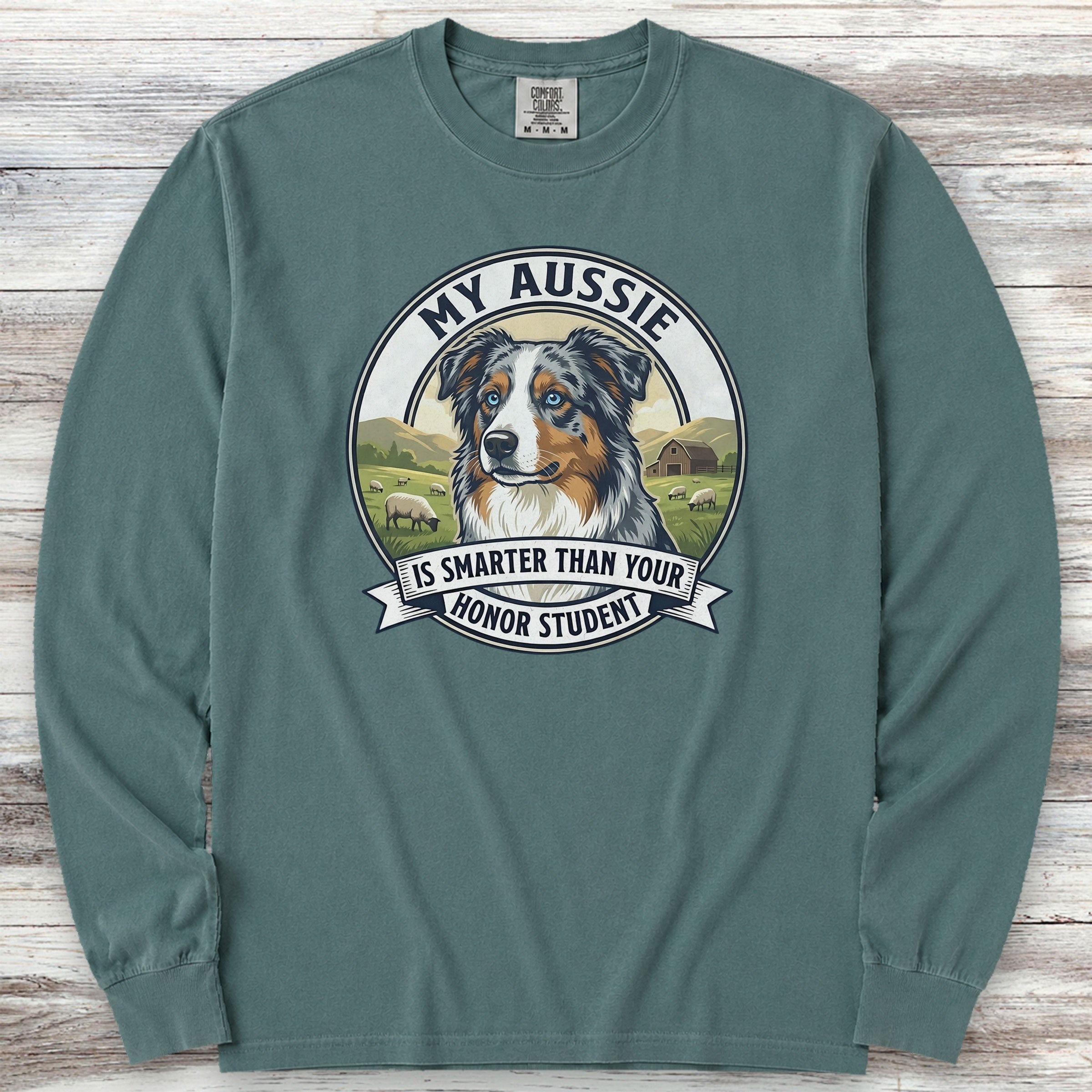 Australian Shepherd Aussie Smart Long Sleeve Tee - Blue Spruce