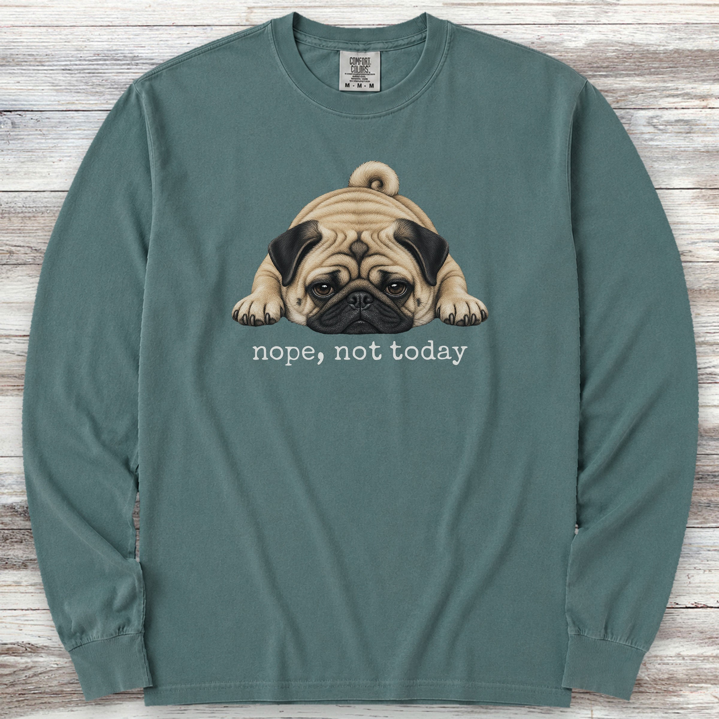 Pug Nope Long Sleeve Tee - Blue Spruce