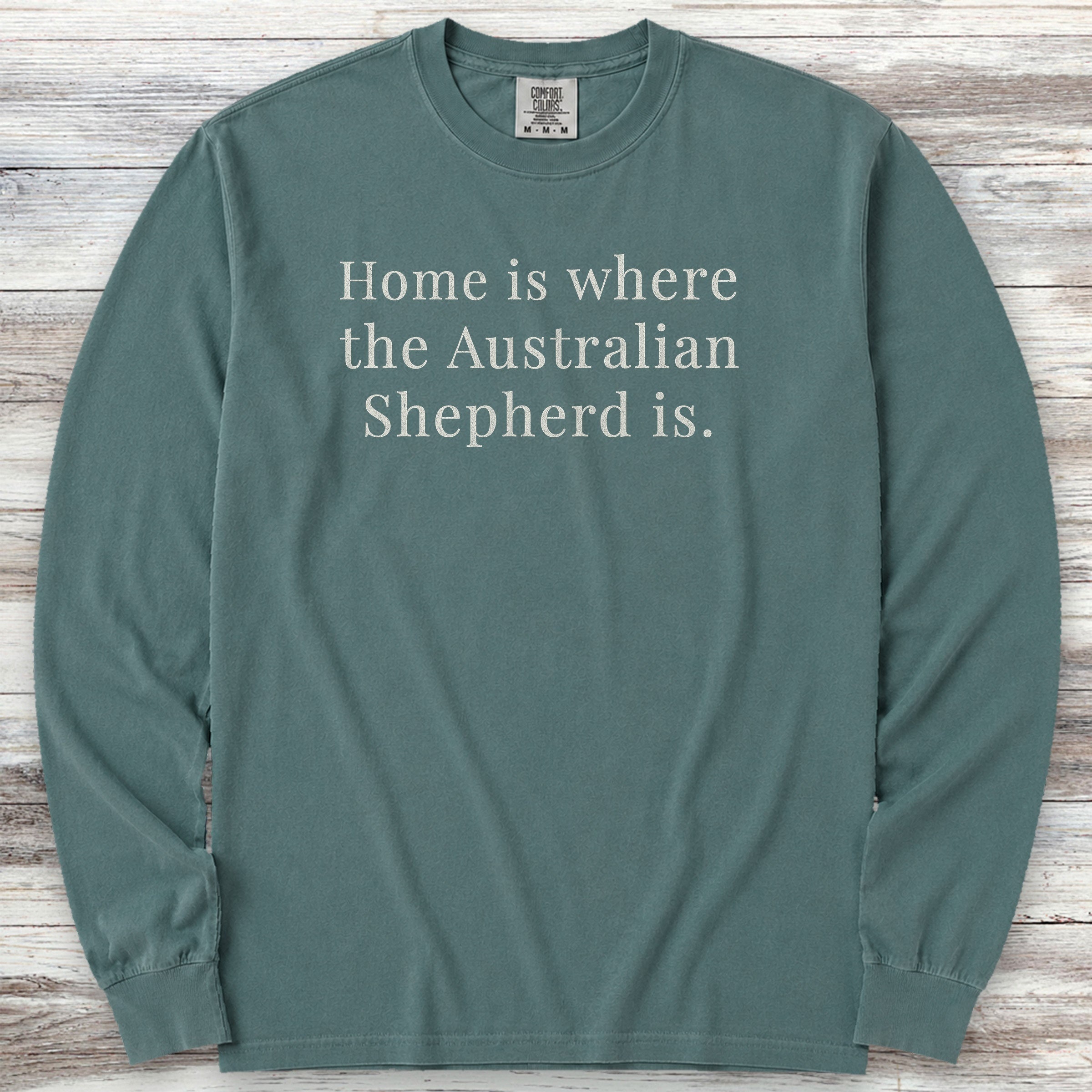 Australian Shepherd Home Long Sleeve Tee - Blue Spruce