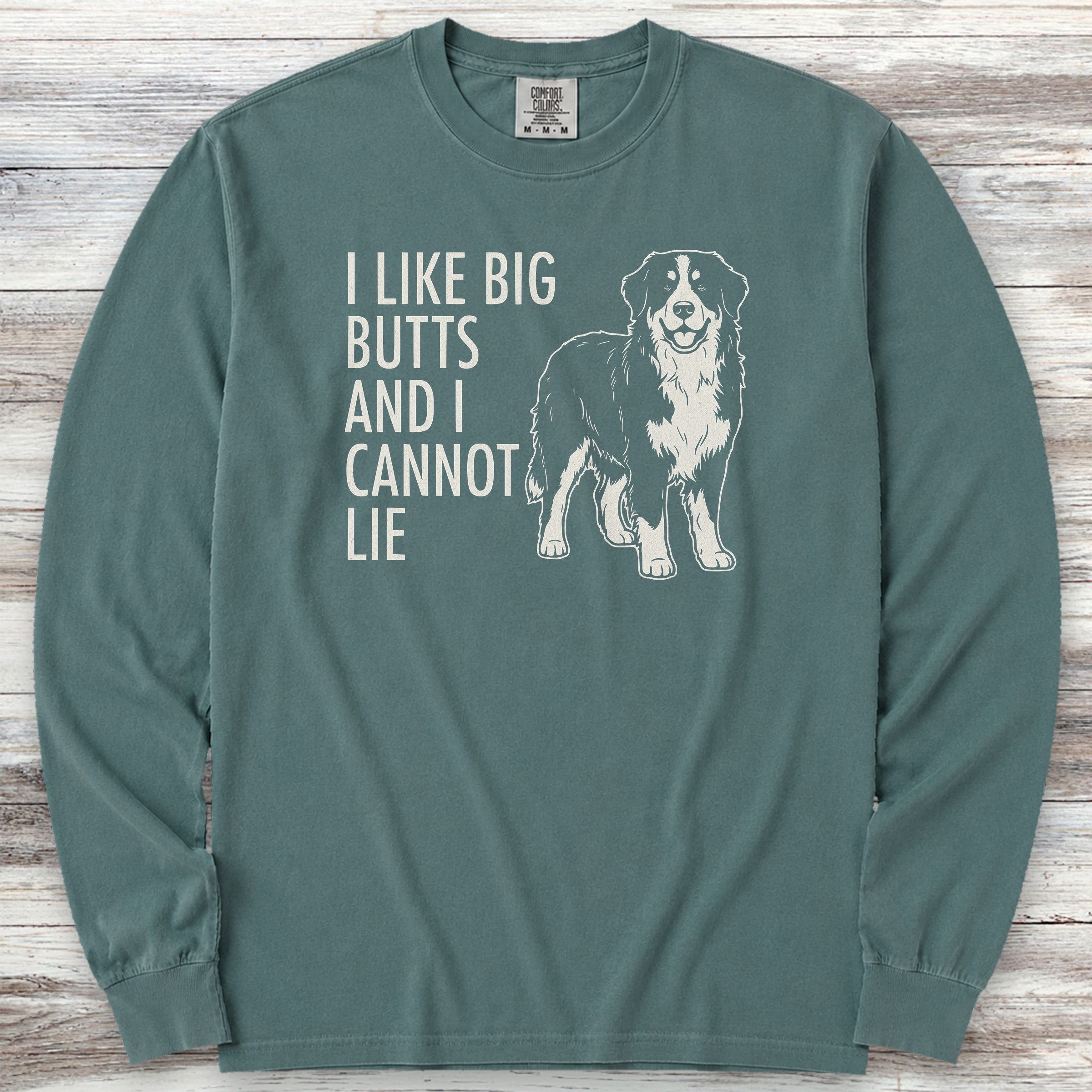 Bernese Mountain Dog Big Butts Long Sleeve Tee - Blue Spruce