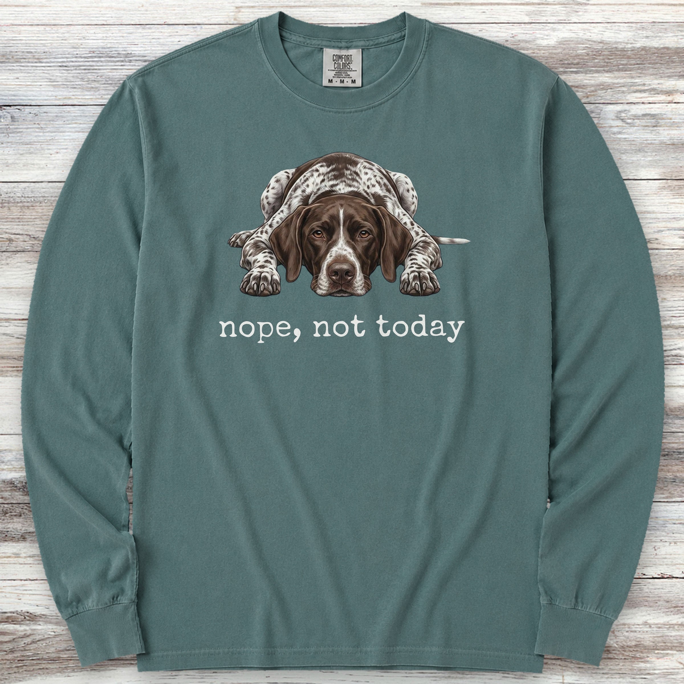 German Shorthaired Pointer Nope Long Sleeve Tee - Blue Spruce