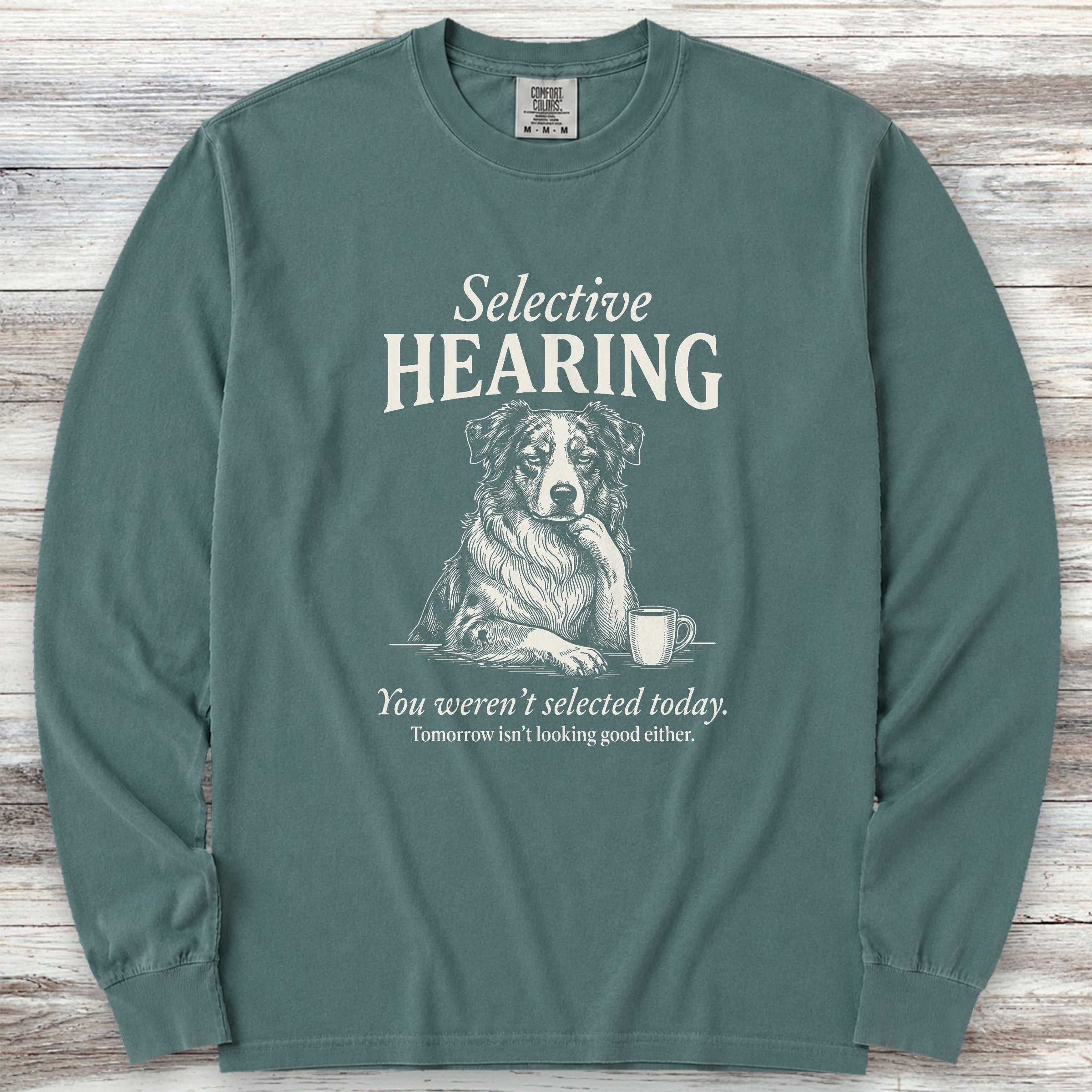 Australian Shepherd Selective Hearing Long Sleeve Tee - Blue Spruce