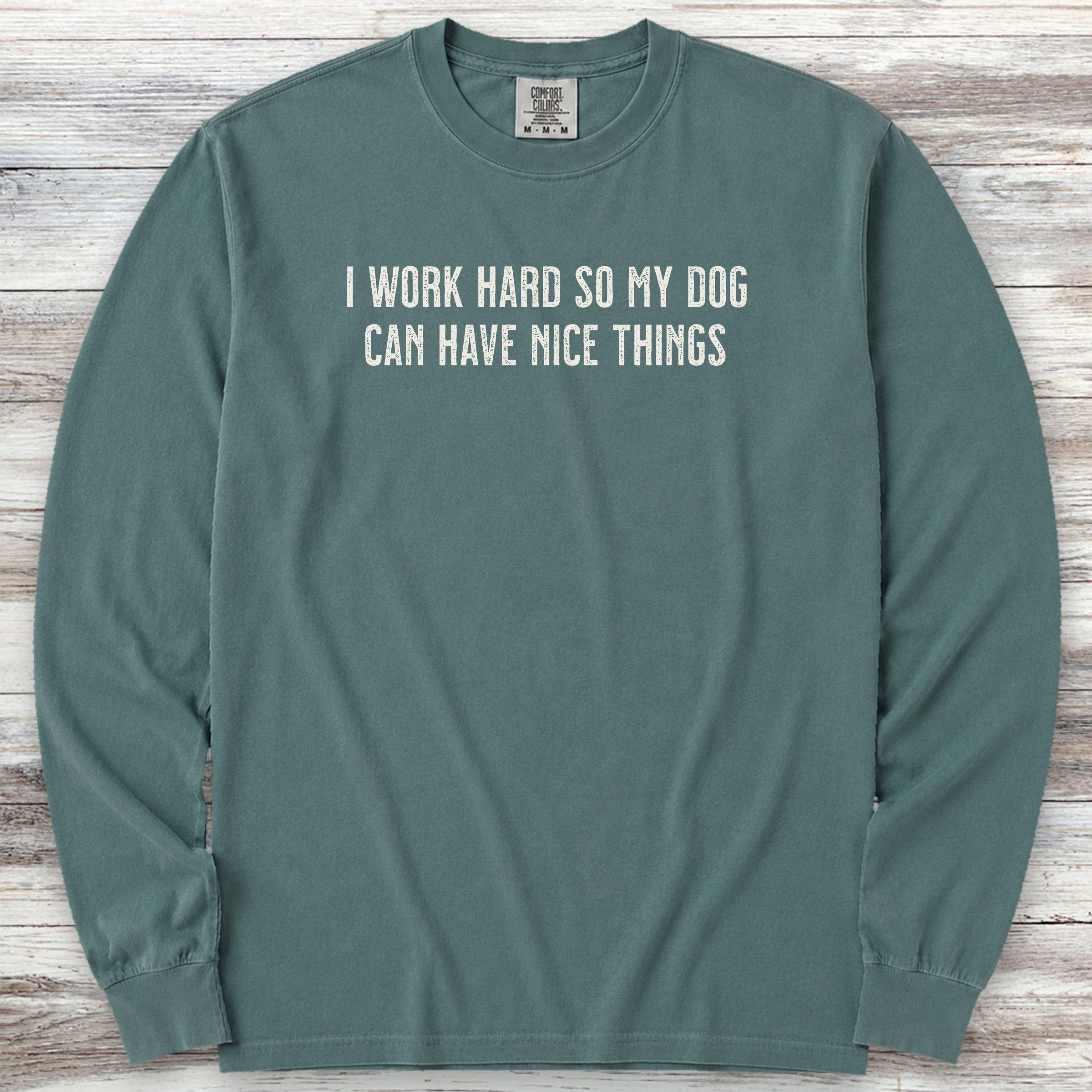 I Work Hard Long Sleeve Tee - Blue Spruce