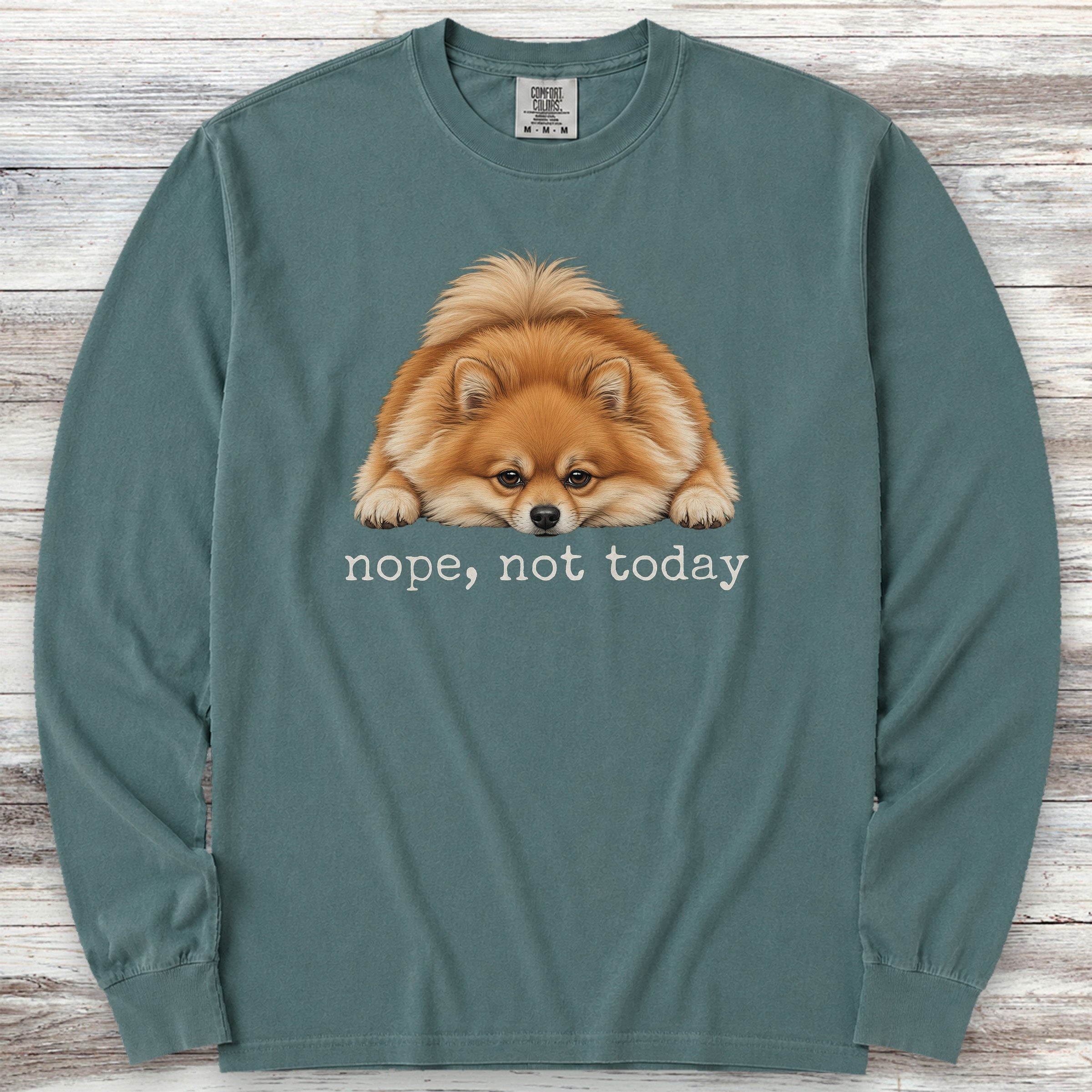 Pomeranian Nope Long Sleeve Tee - Blue Spruce
