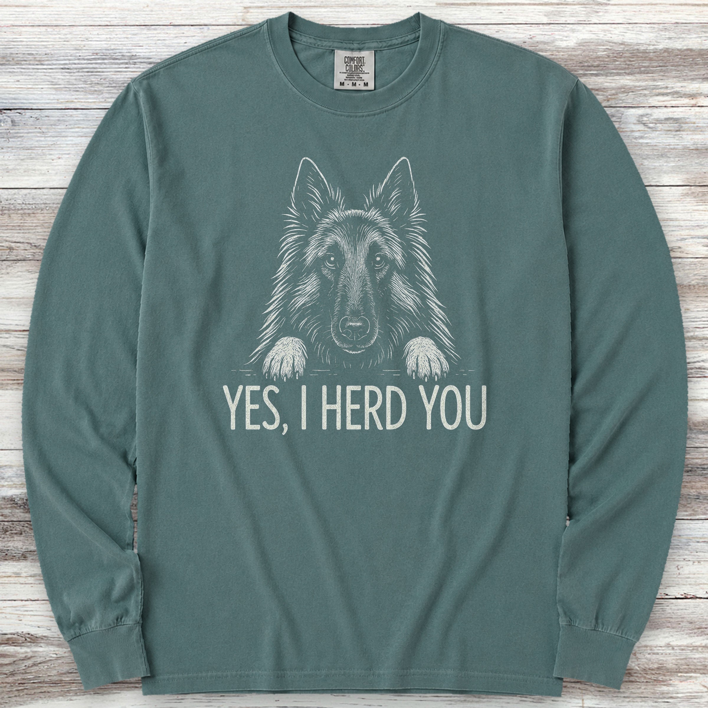 Belgian Tervuren Herd You Long Sleeve Tee - Blue Spruce