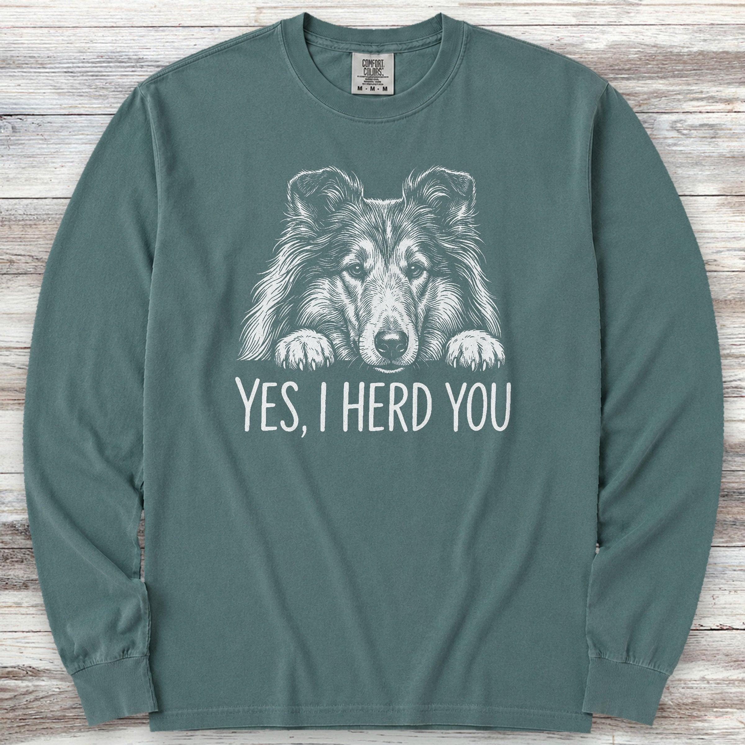 Rough Collie Herd You Long Sleeve Tee - Blue Spruce