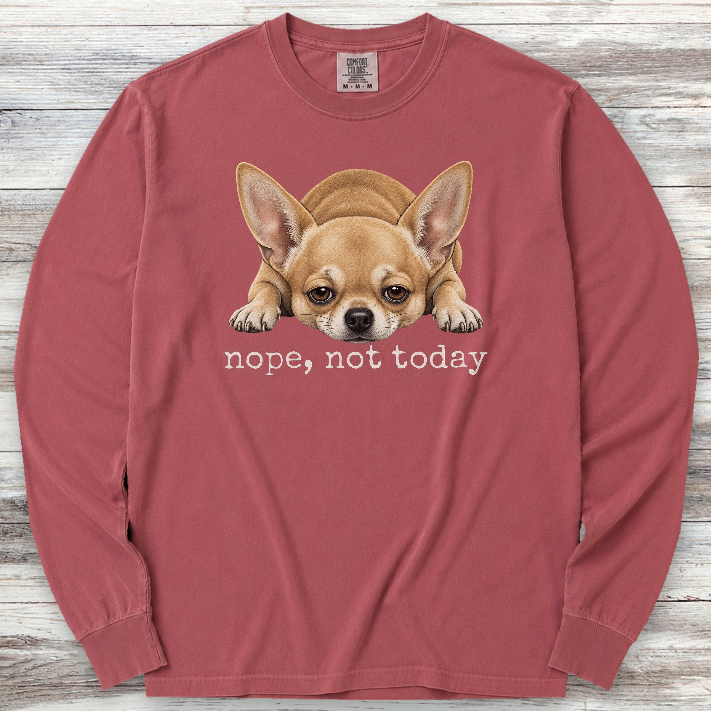 Chihuahua Nope Long Sleeve Tee - Brick
