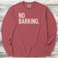 No Barking Long Sleeve Tee - Brick