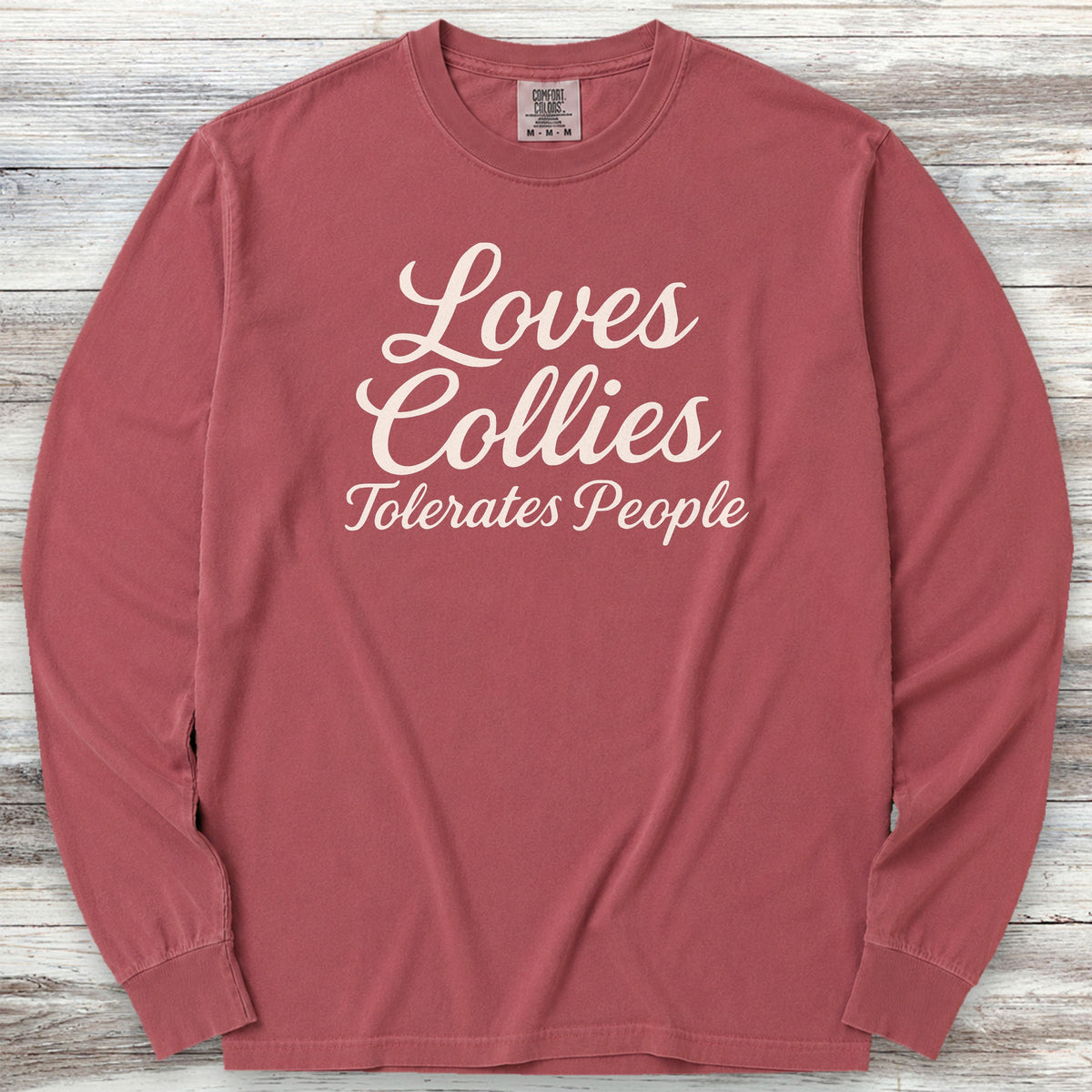 Collie Tolerates People Long Sleeve Tee - Brick