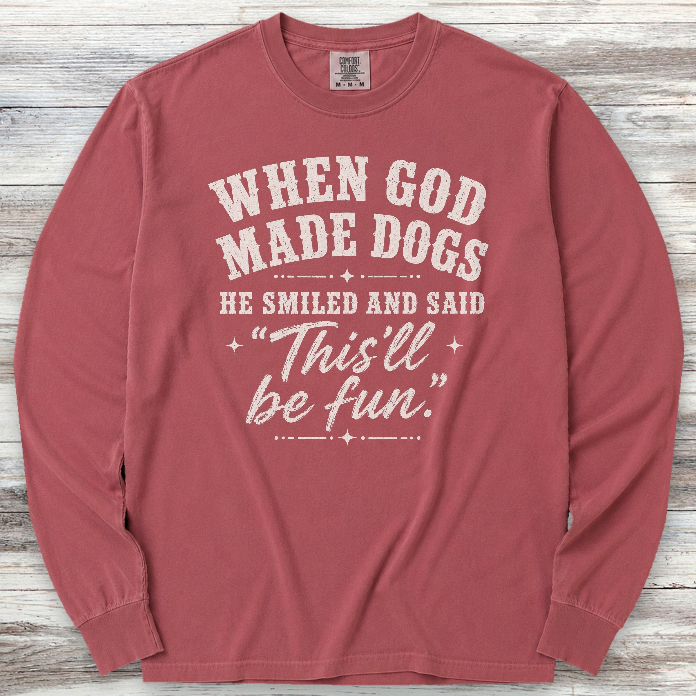 God Made Dogs Long Sleeve Tee - Brick