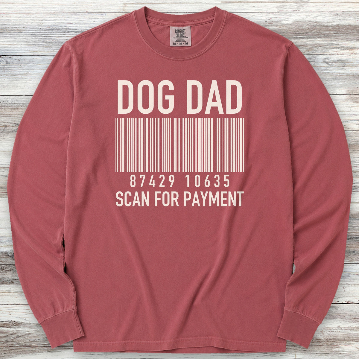 Dog Dad Scan for Payment Long Sleeve Tee - Brick