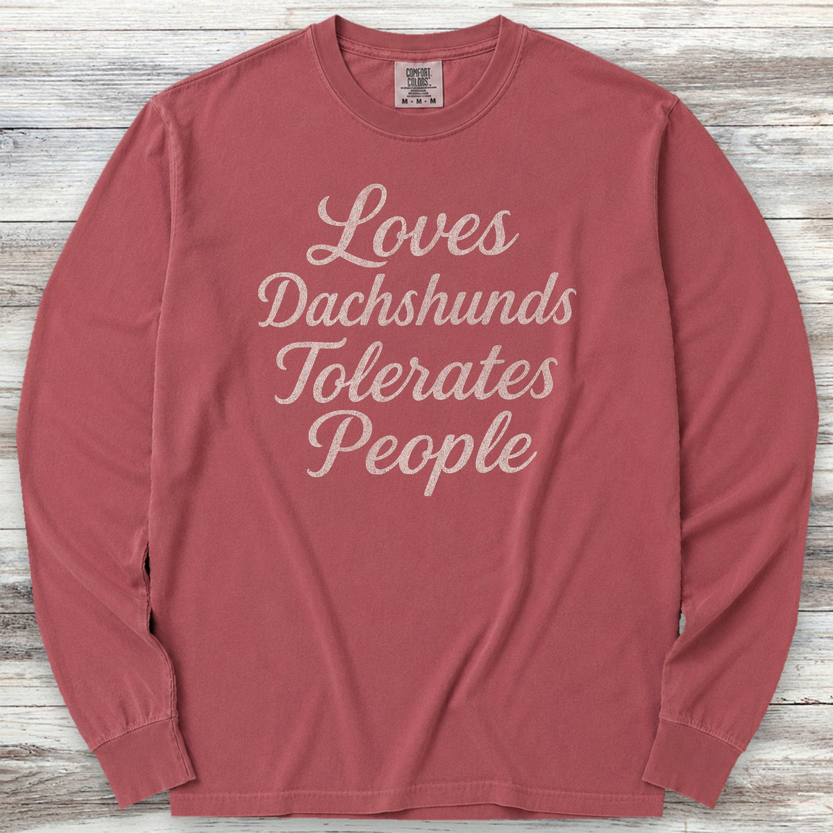 Dachshund Tolerates People Long Sleeve Tee - Brick