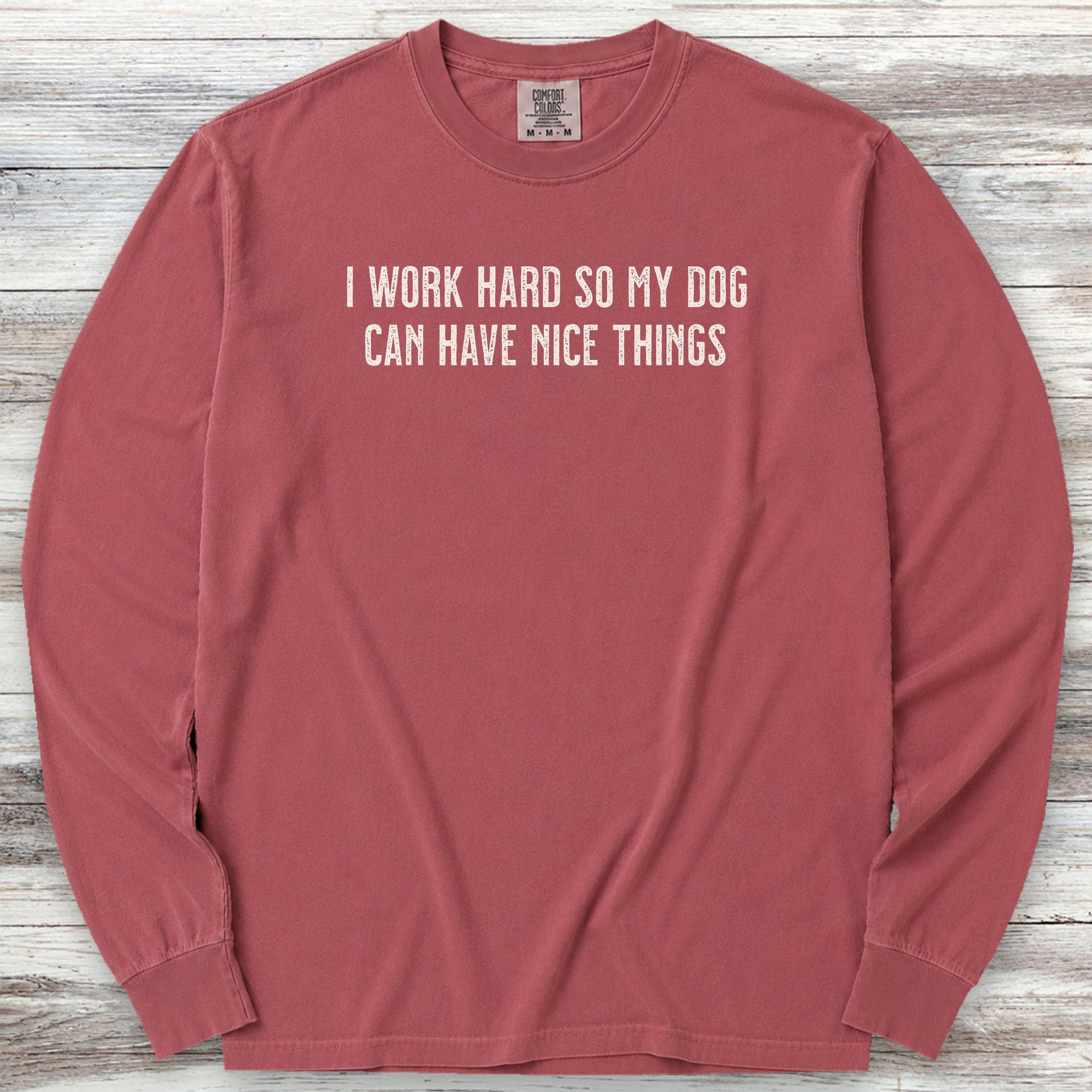 I Work Hard Long Sleeve Tee - Brick