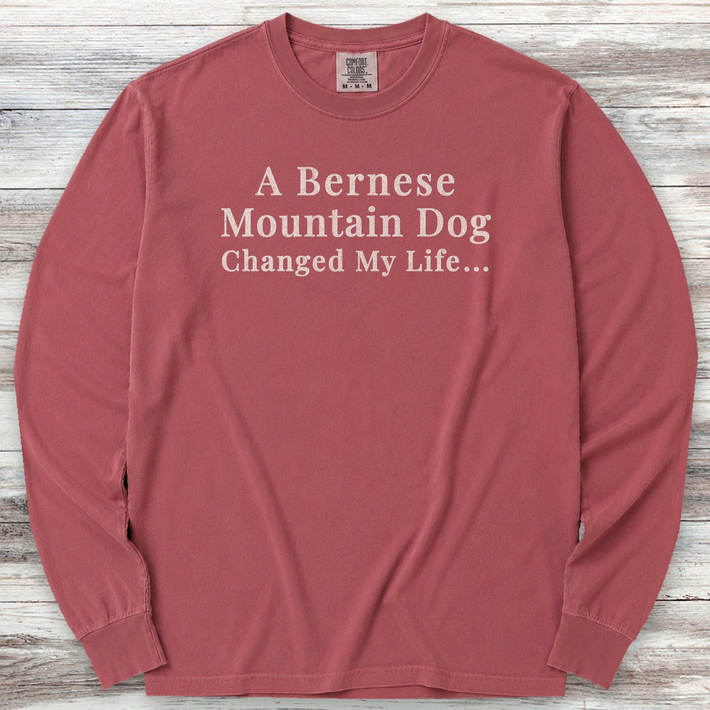 Bernese Mountain Dog Changed Life Long Sleeve Tee - Brick