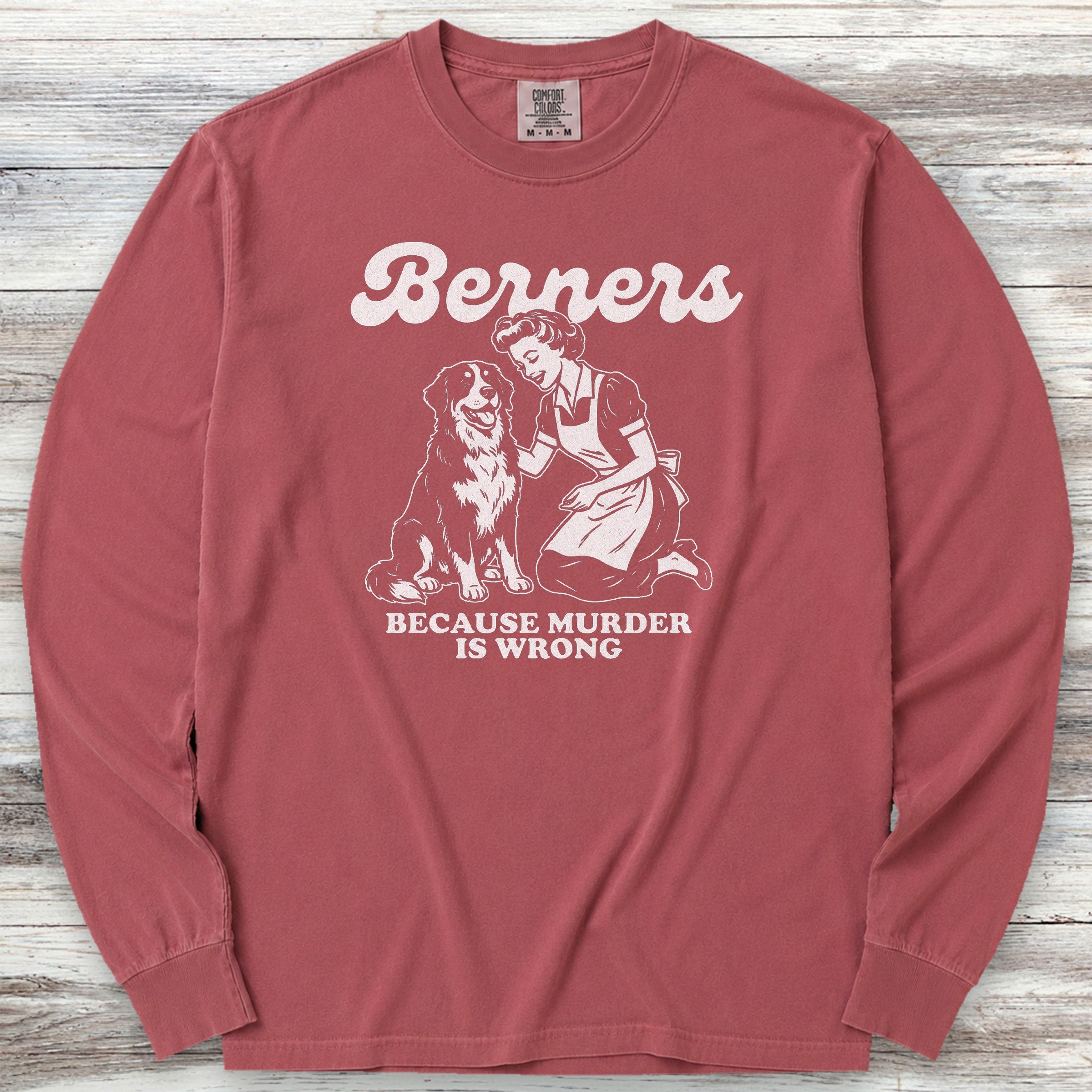 Bernese Mountain Dog Because Long Sleeve Tee - Brick
