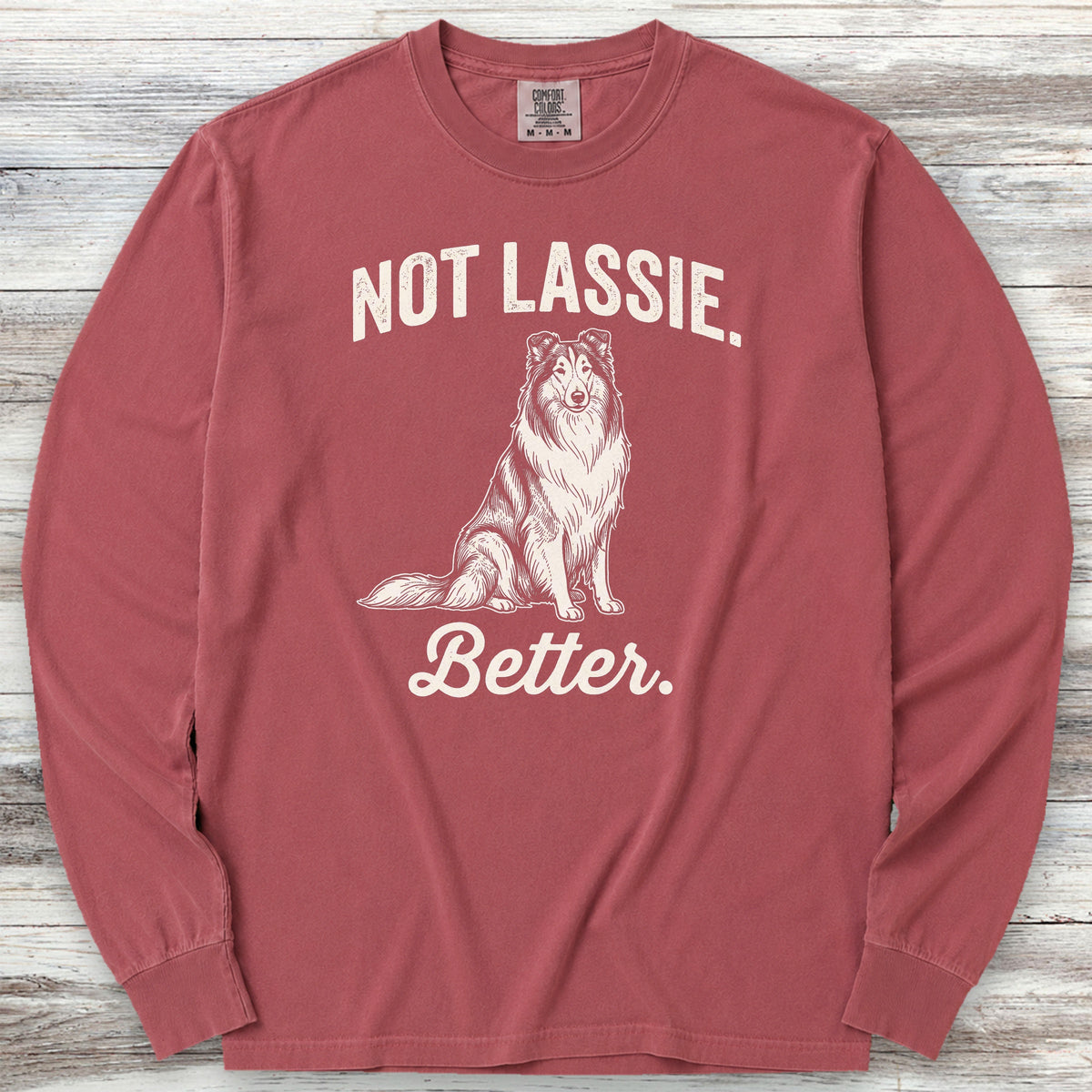 Rough Collie Not Lassie Long Sleeve Tee - Brick