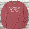 Shetland Sheepdog Hair Long Sleeve Tee - Brick
