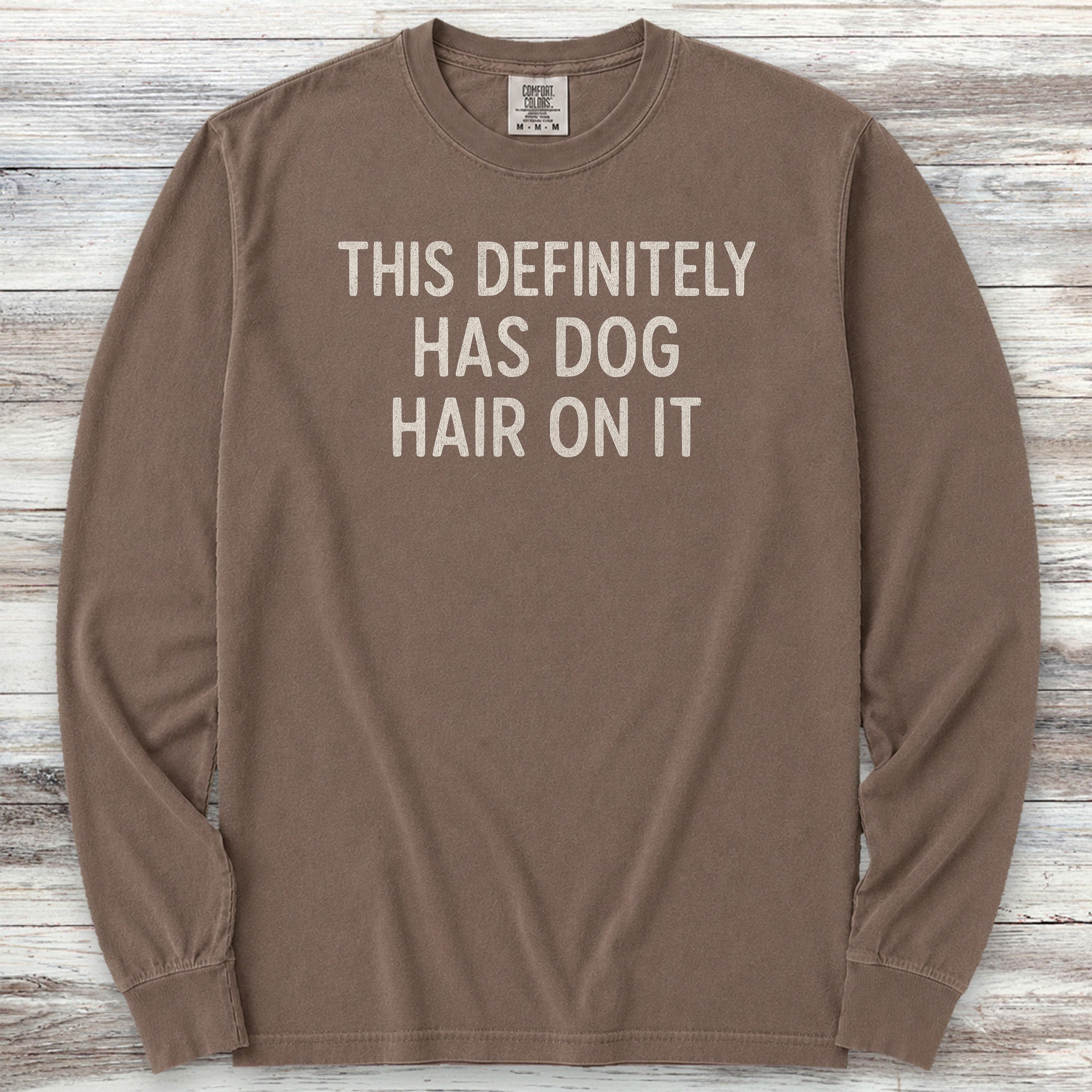 This Has Dog Hair Long Sleeve Tee - Espresso