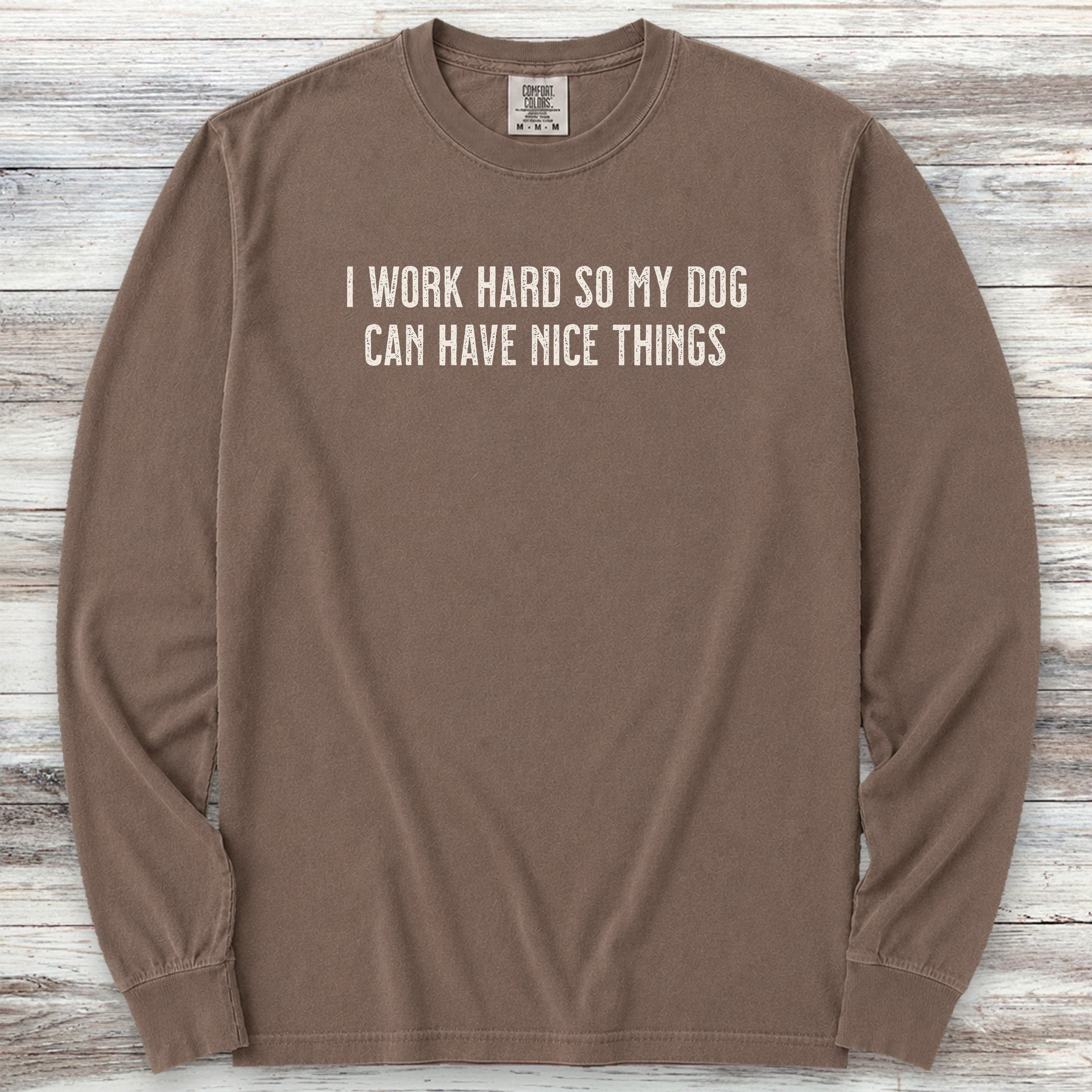 I Work Hard Long Sleeve Tee - Espresso