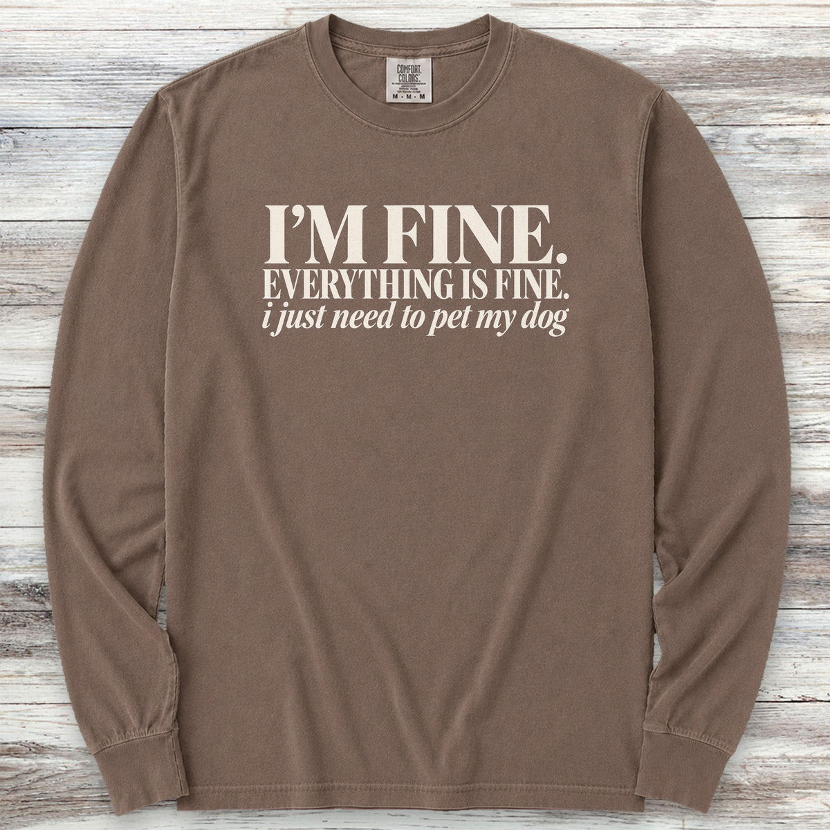 Everything Is Fine Long Sleeve Tee - Espresso