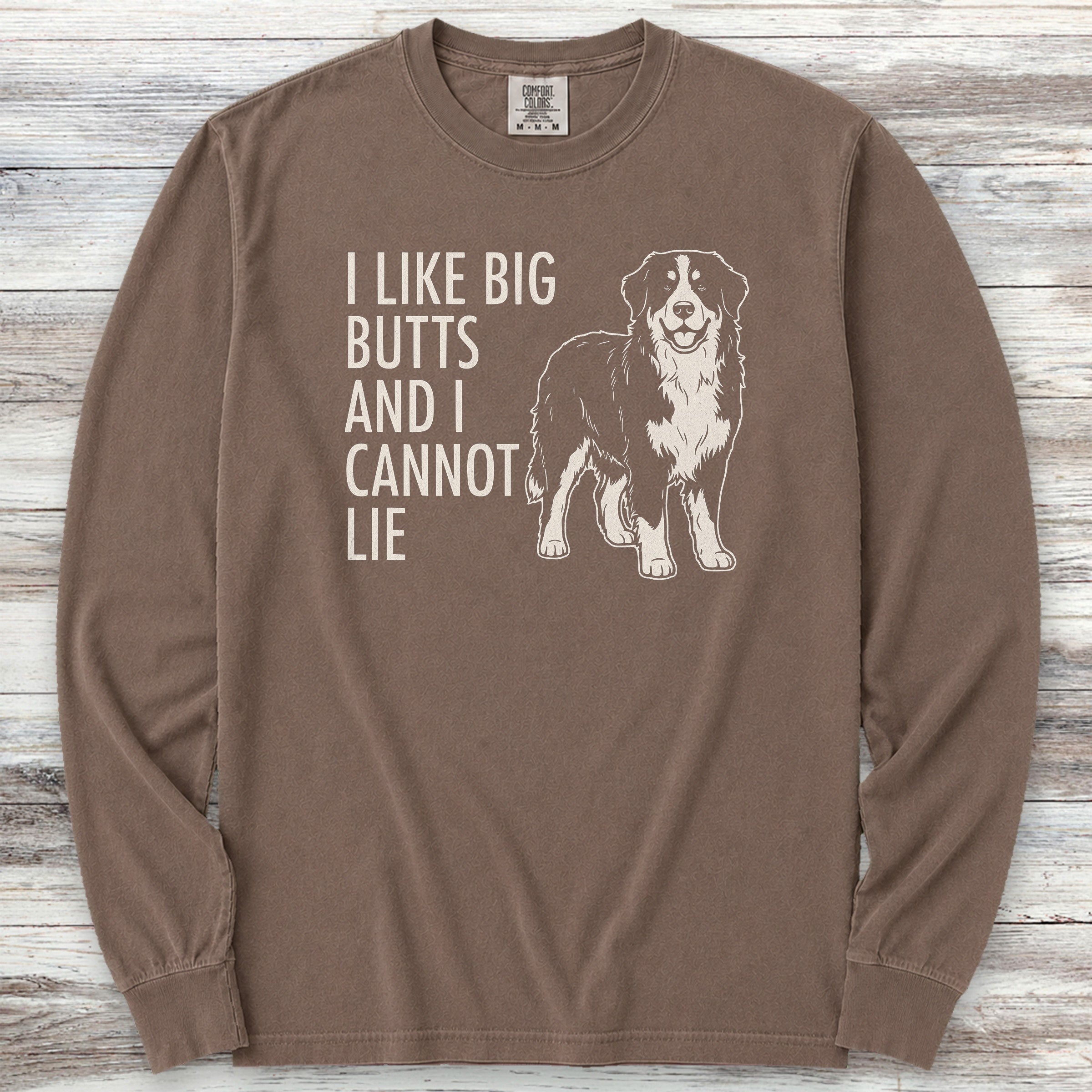 Bernese Mountain Dog Big Butts Long Sleeve Tee - Espresso