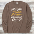 Golden Retriever In Charge Long Sleeve Tee - Espresso