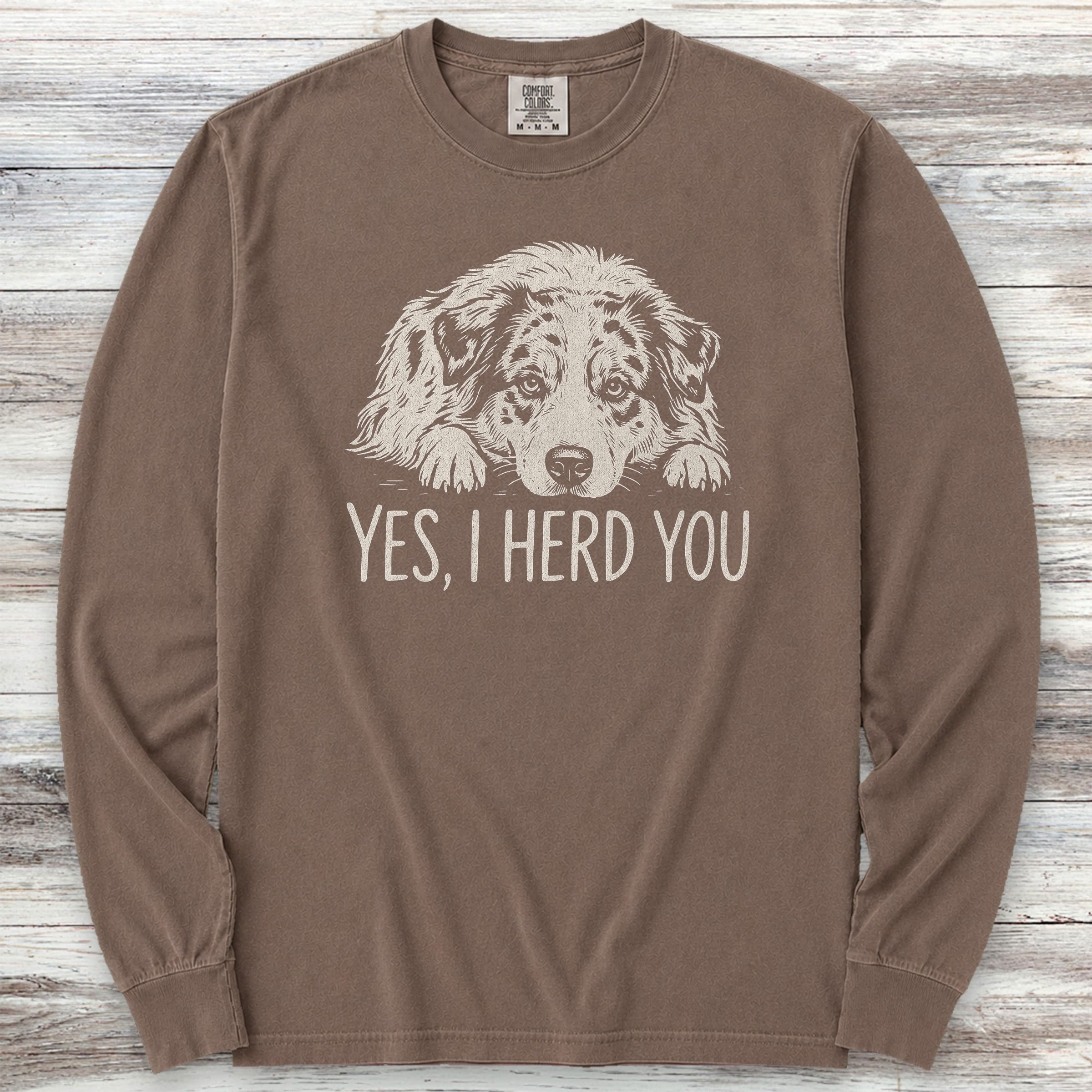Australian Shepherd Herd You Long Sleeve Tee - Espresso