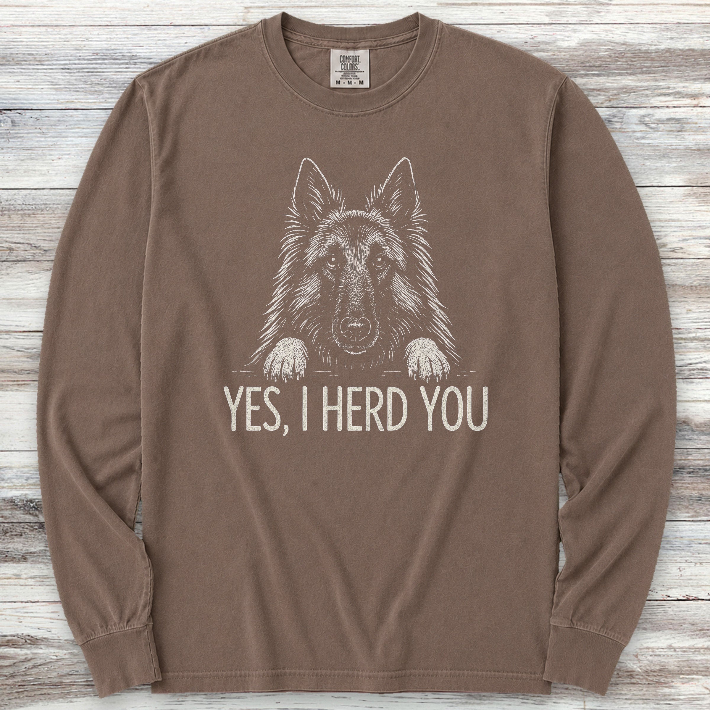 Belgian Tervuren Herd You Long Sleeve Tee - Espresso