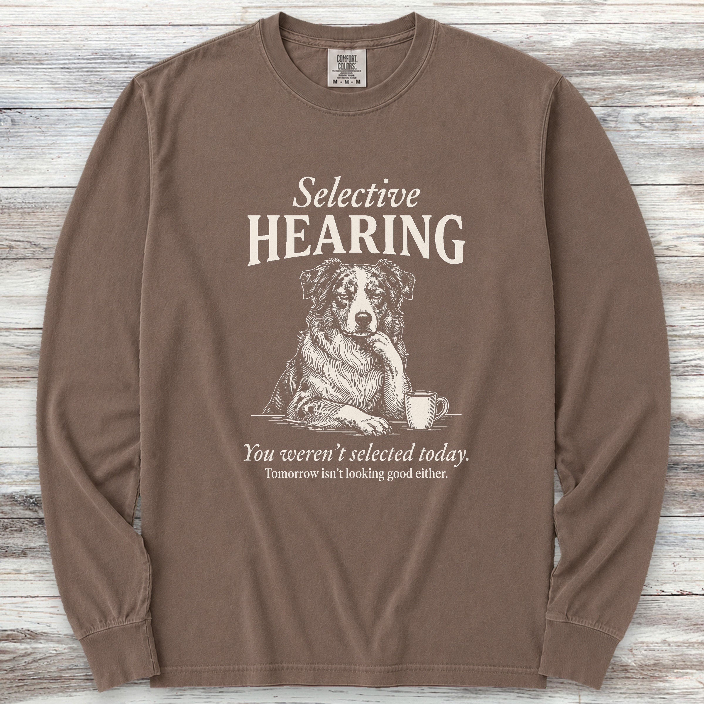 Australian Shepherd Selective Hearing Long Sleeve Tee - Espresso