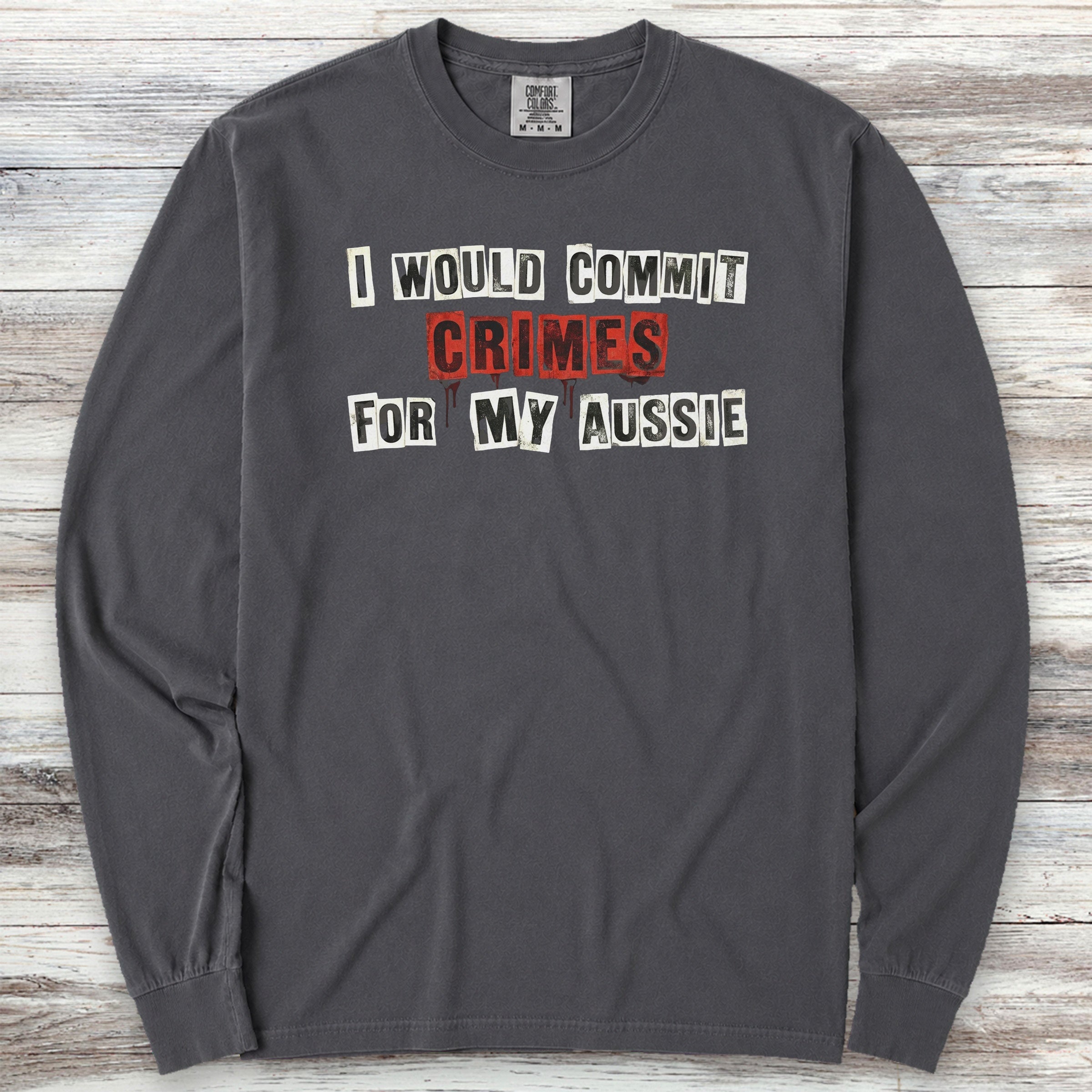Australian Shepherd Crimes Long Sleeve Tee - Graphite