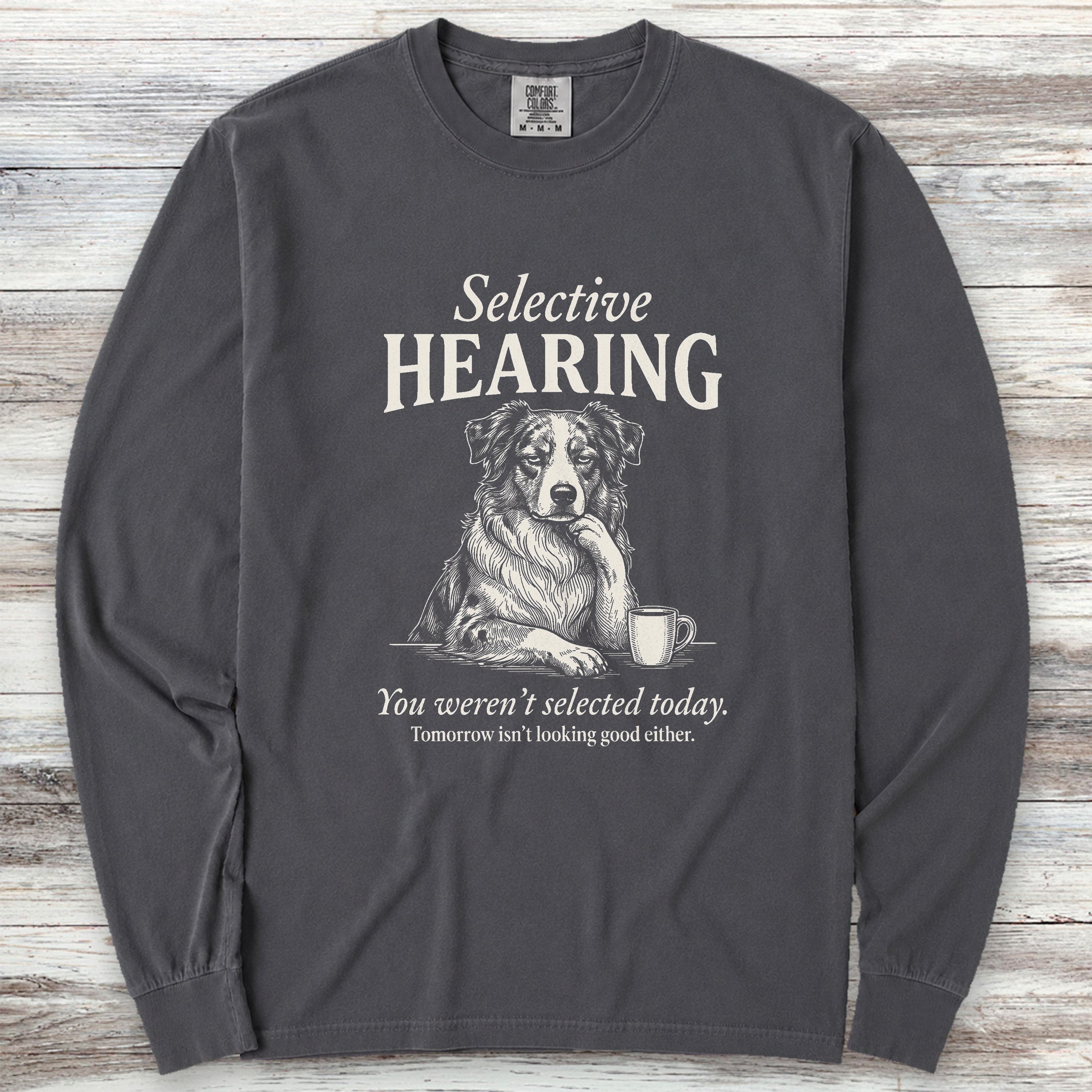 Australian Shepherd Selective Hearing Long Sleeve Tee - Graphite