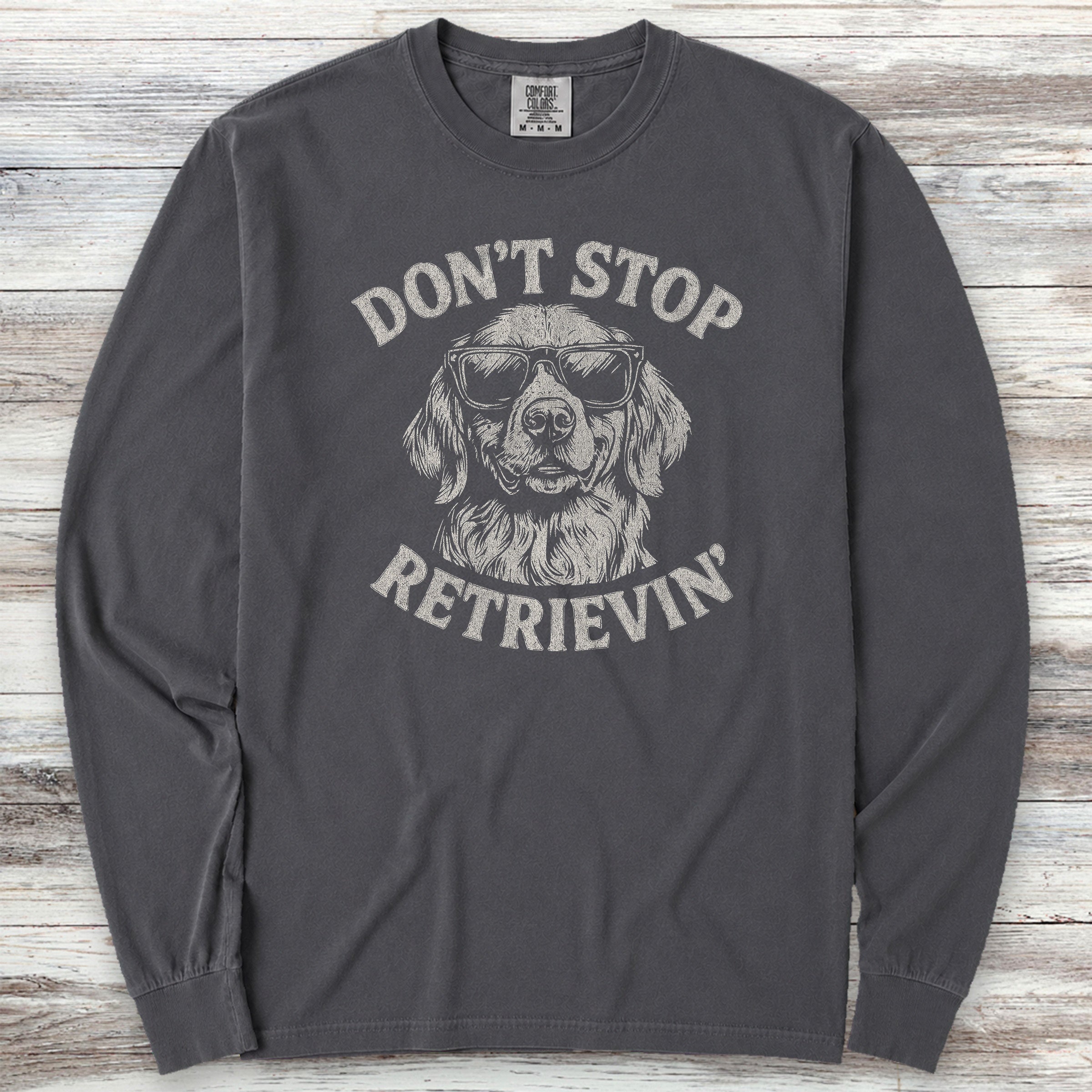Golden Retriever Don't Stop Long Sleeve Tee - Graphite