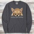 Chihuahua Nope Long Sleeve Tee - Graphite