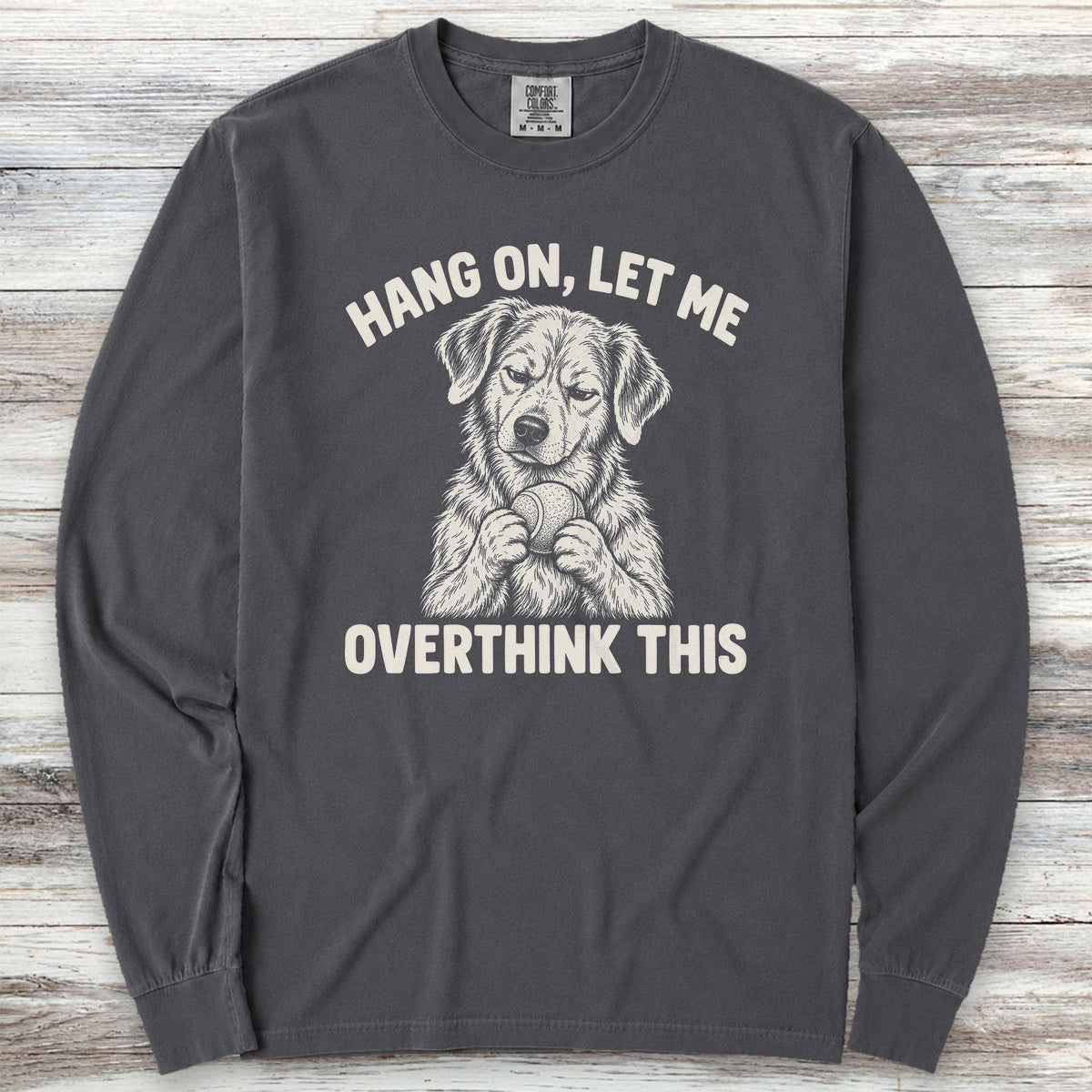 Let Me Overthink This Long Sleeve Tee - Graphite
