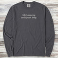 Maltipoo Help Long Sleeve Tee - Graphite