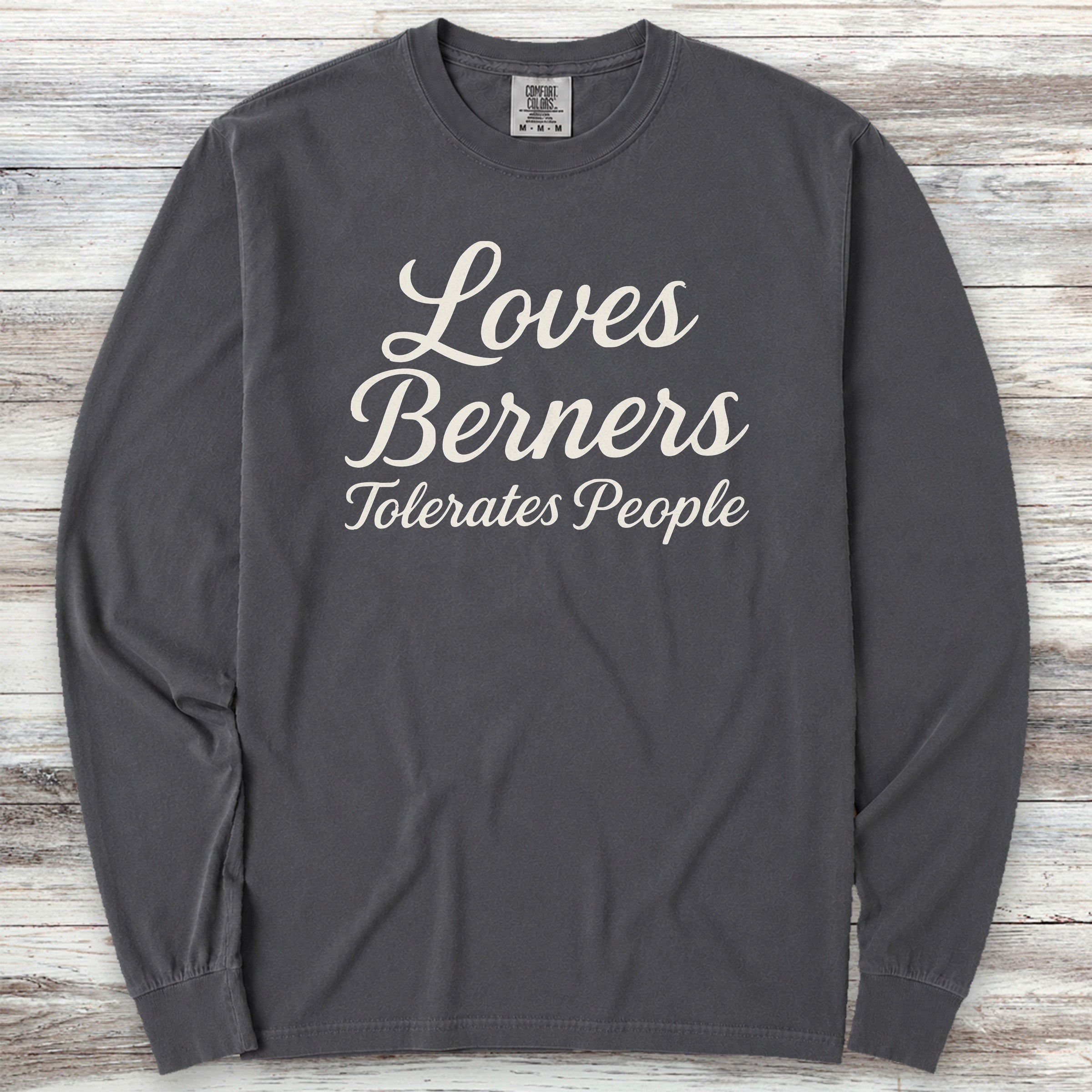 Bernese Mountain Dog Tolerates People Long Sleeve Tee - Graphite