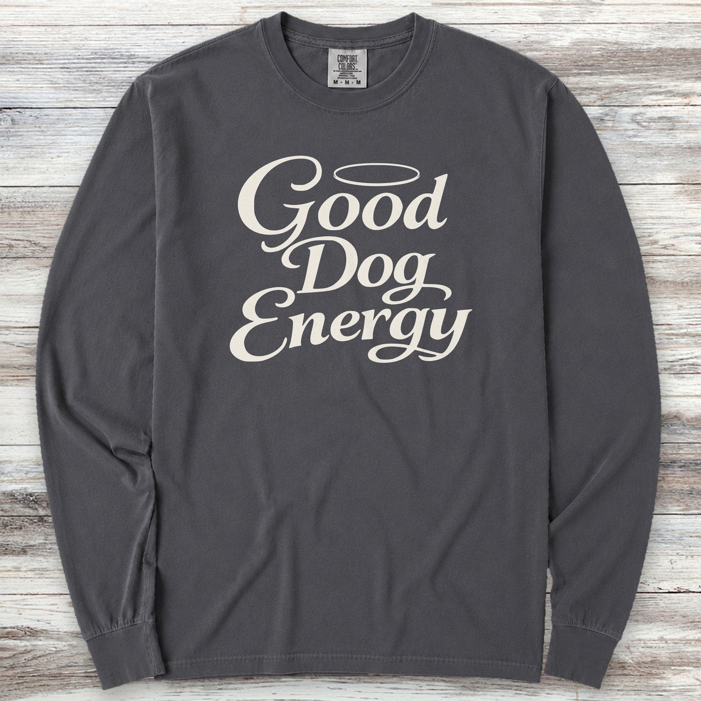 Good Dog Energy Long Sleeve Tee - Graphite