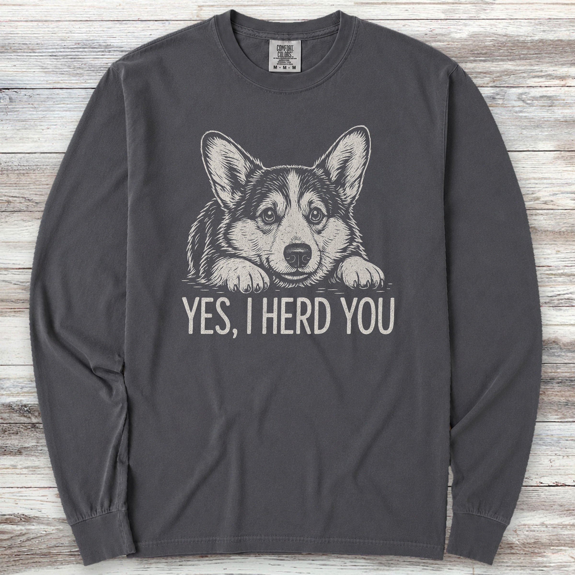 Corgi Herd You Long Sleeve Tee - Graphite