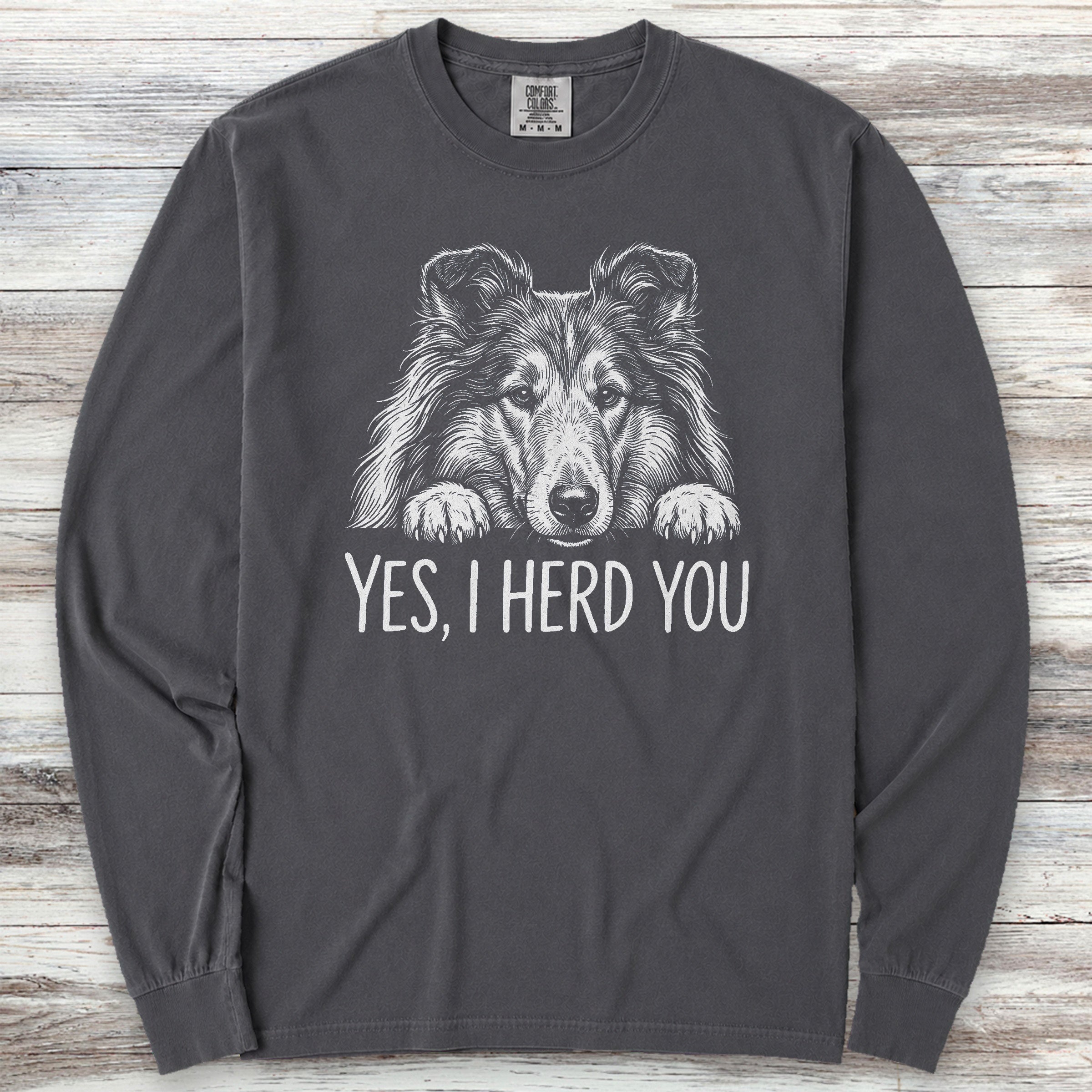 Rough Collie Herd You Long Sleeve Tee - Graphite