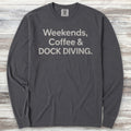 Weekends Coffee Dock Diving Long Sleeve Tee - Graphite