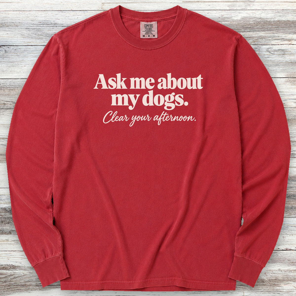 Ask Me About My Dogs Long Sleeve Tee - Red