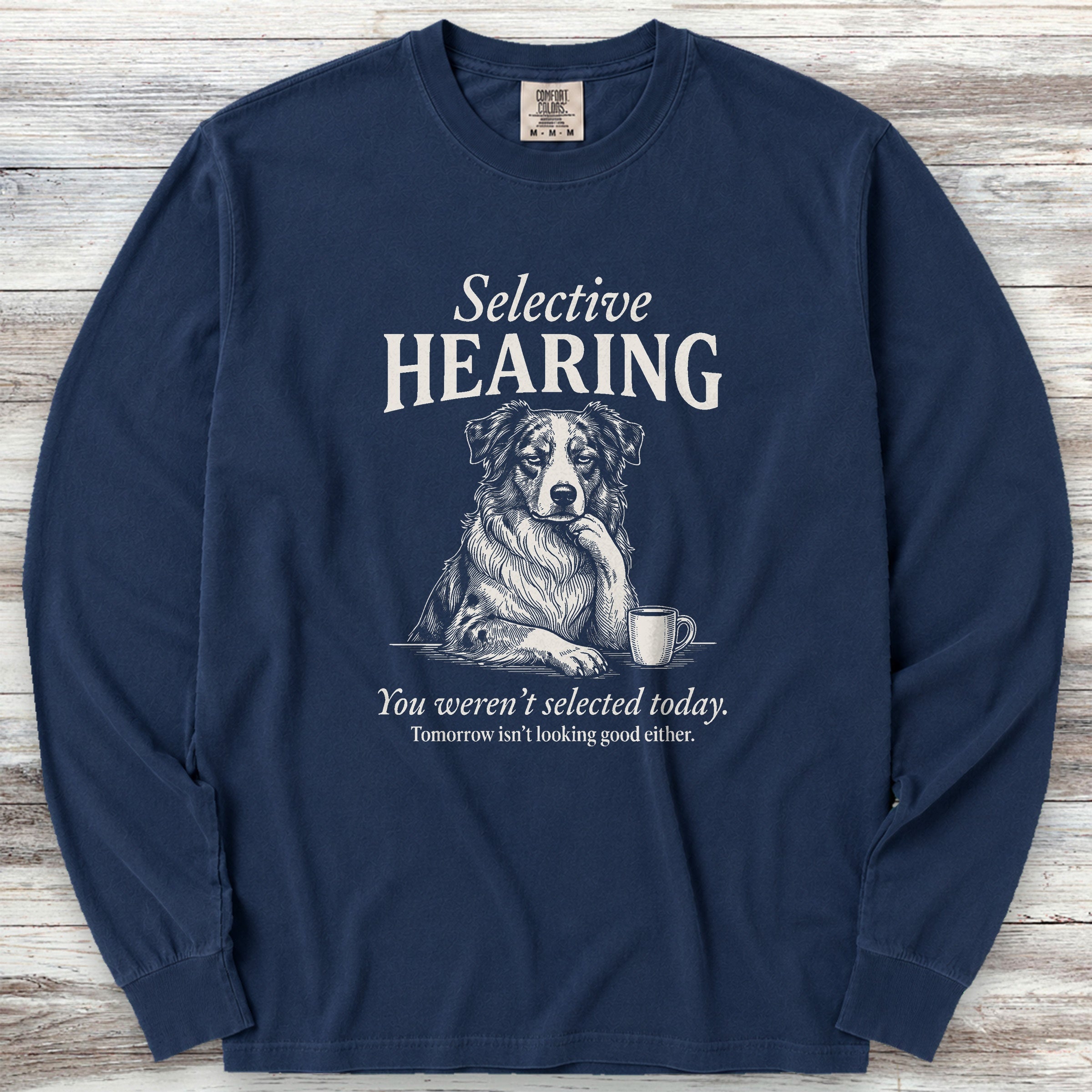 Australian Shepherd Selective Hearing Long Sleeve Tee - True Navy