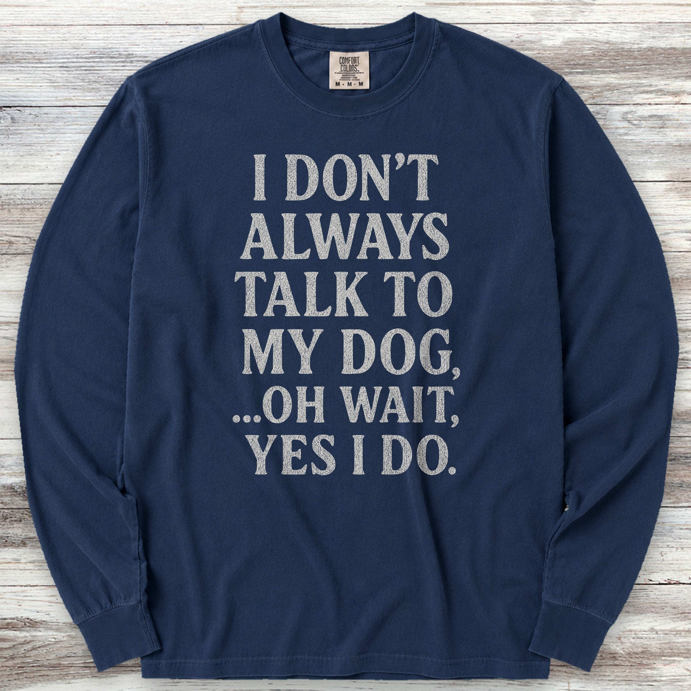 Talk to My Dog Long Sleeve Tee - True Navy