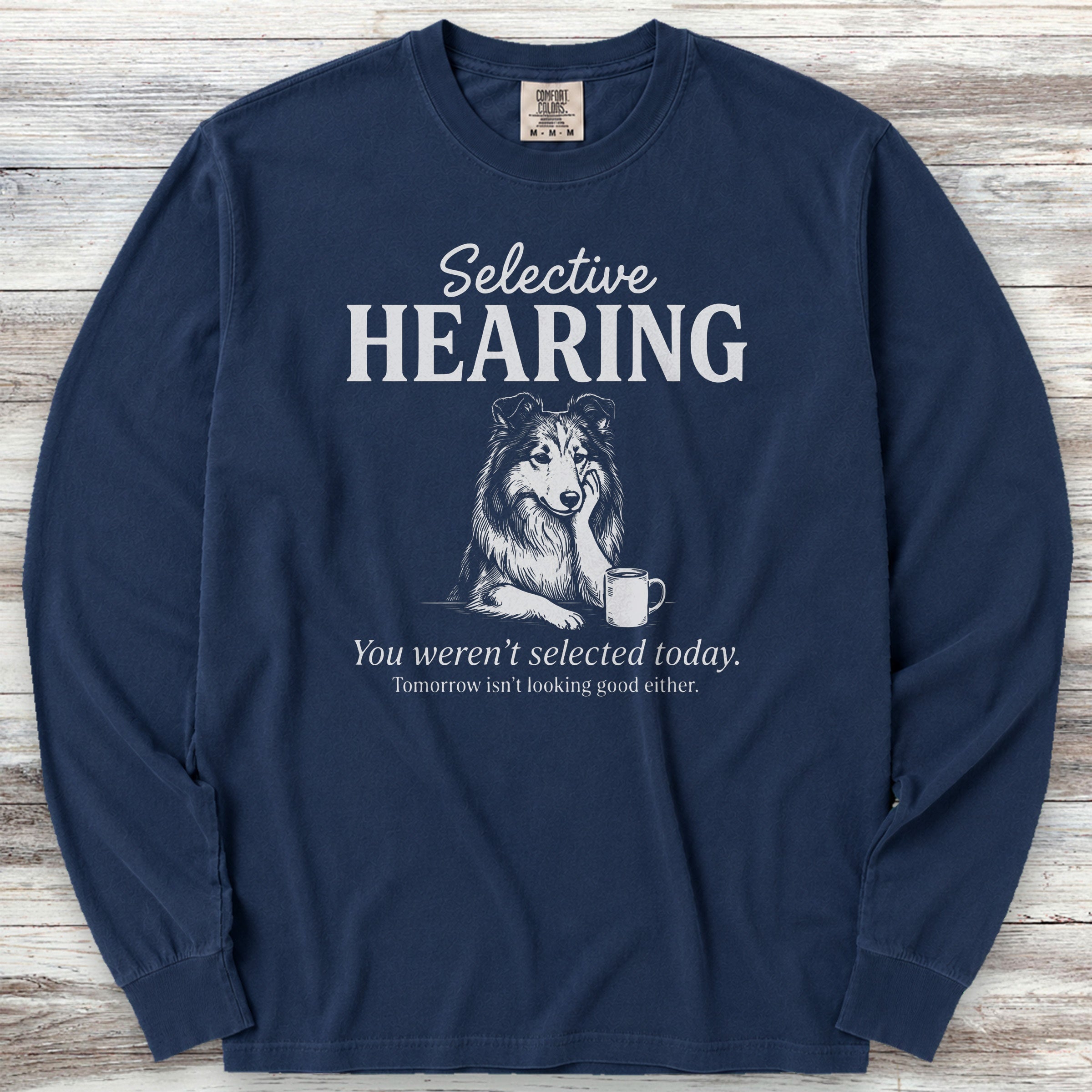 Rough Collie Selective Hearing Long Sleeve Tee - True Navy